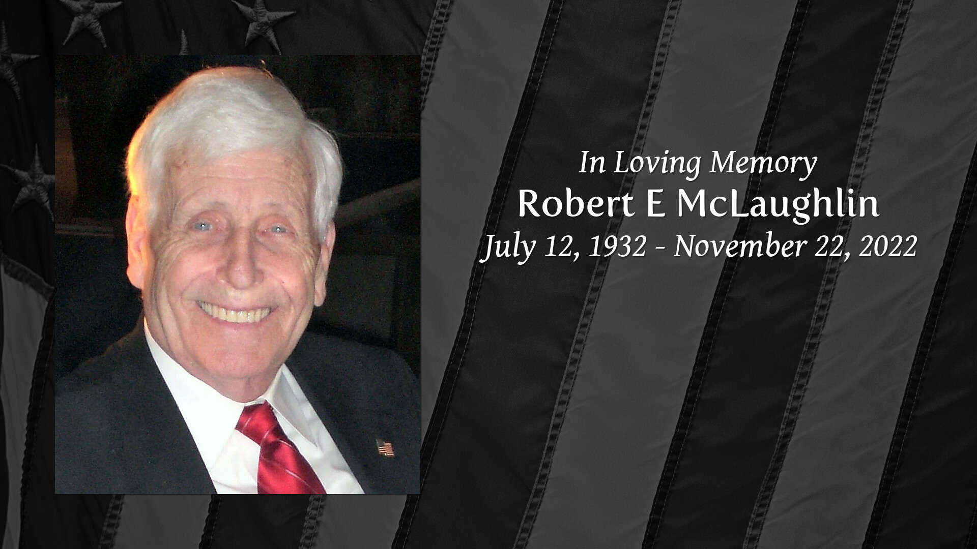 Robert E McLaughlin Tribute Video
