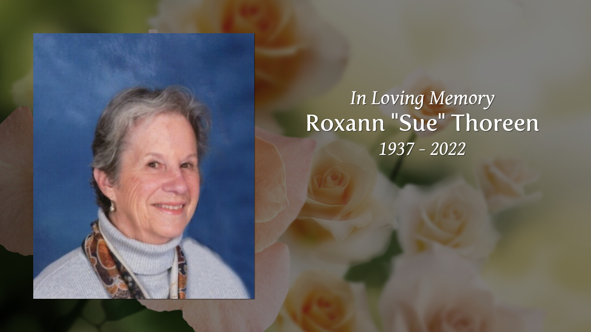 Roxann "Sue" Thoreen Tribute Video