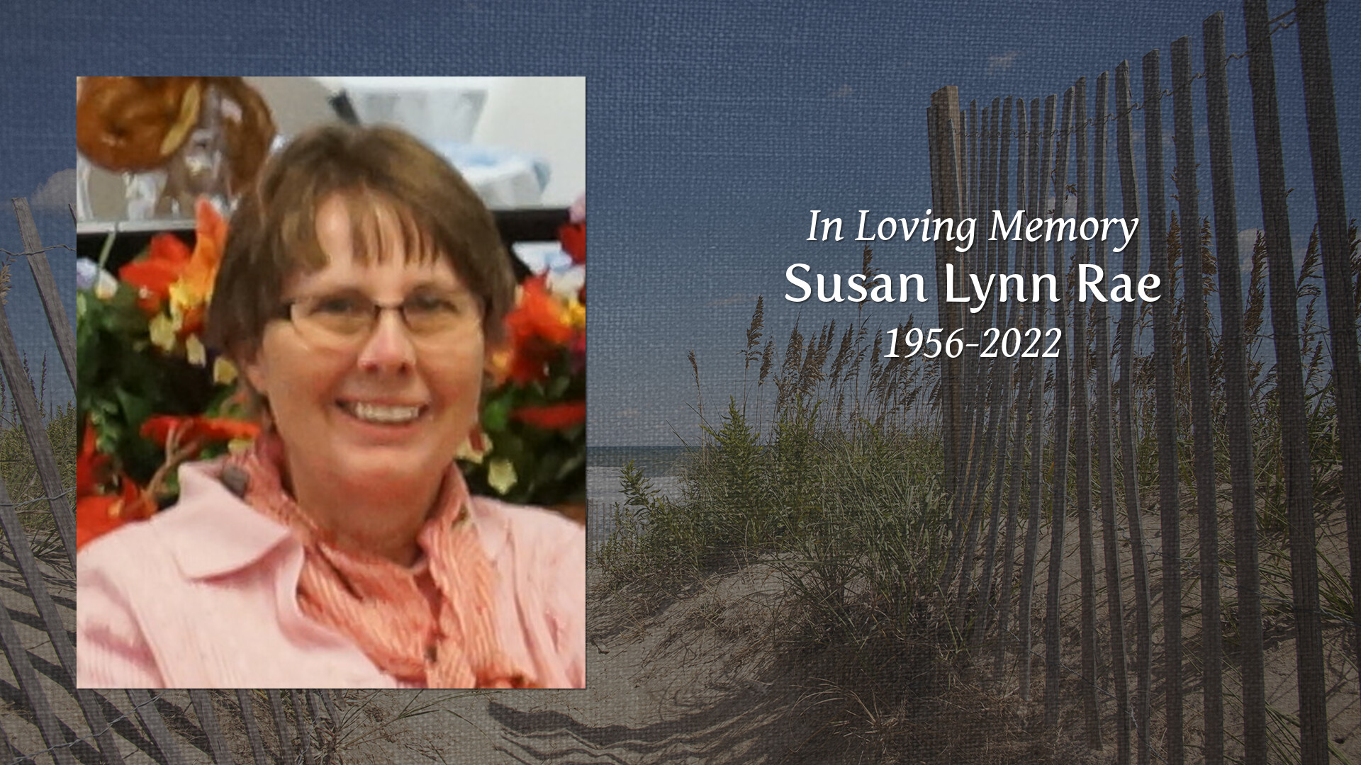 Susan Lynn Rae Tribute Video