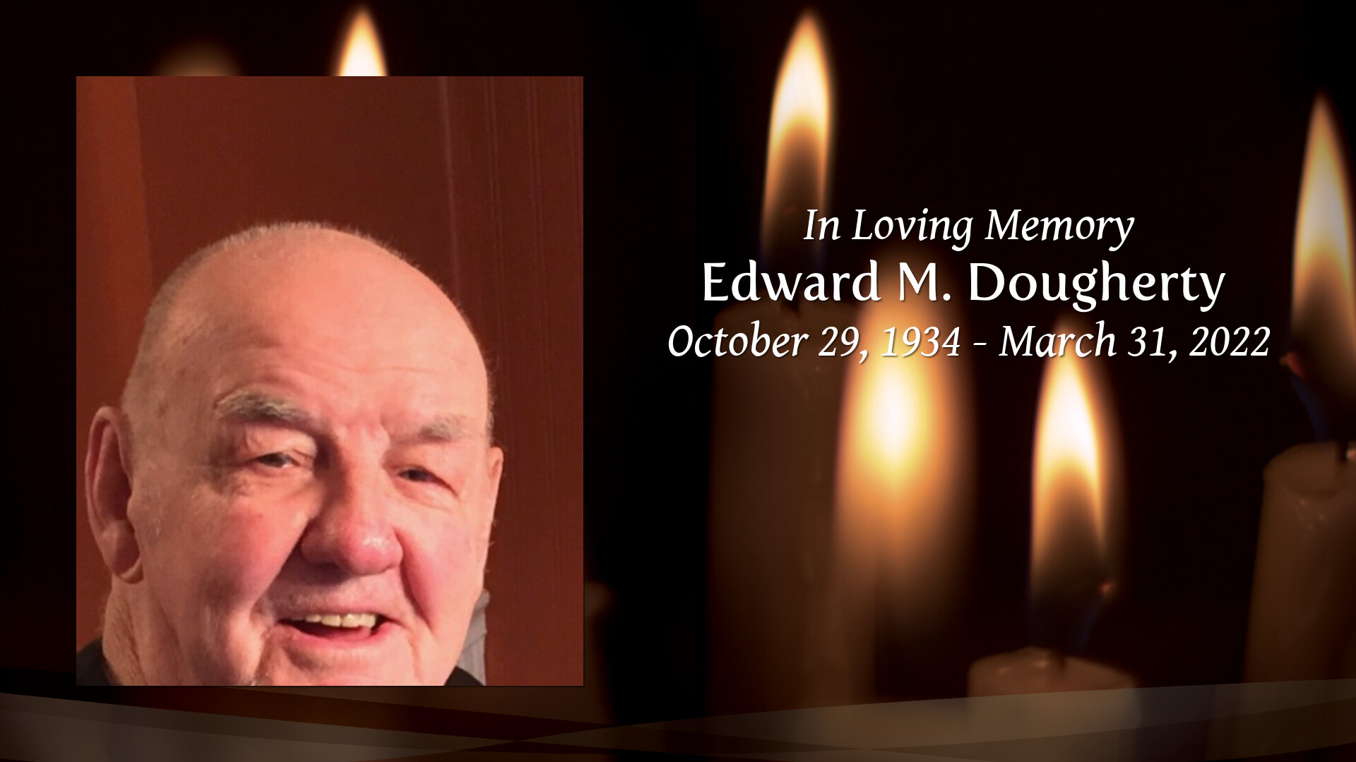 Edward M. Dougherty Tribute Video