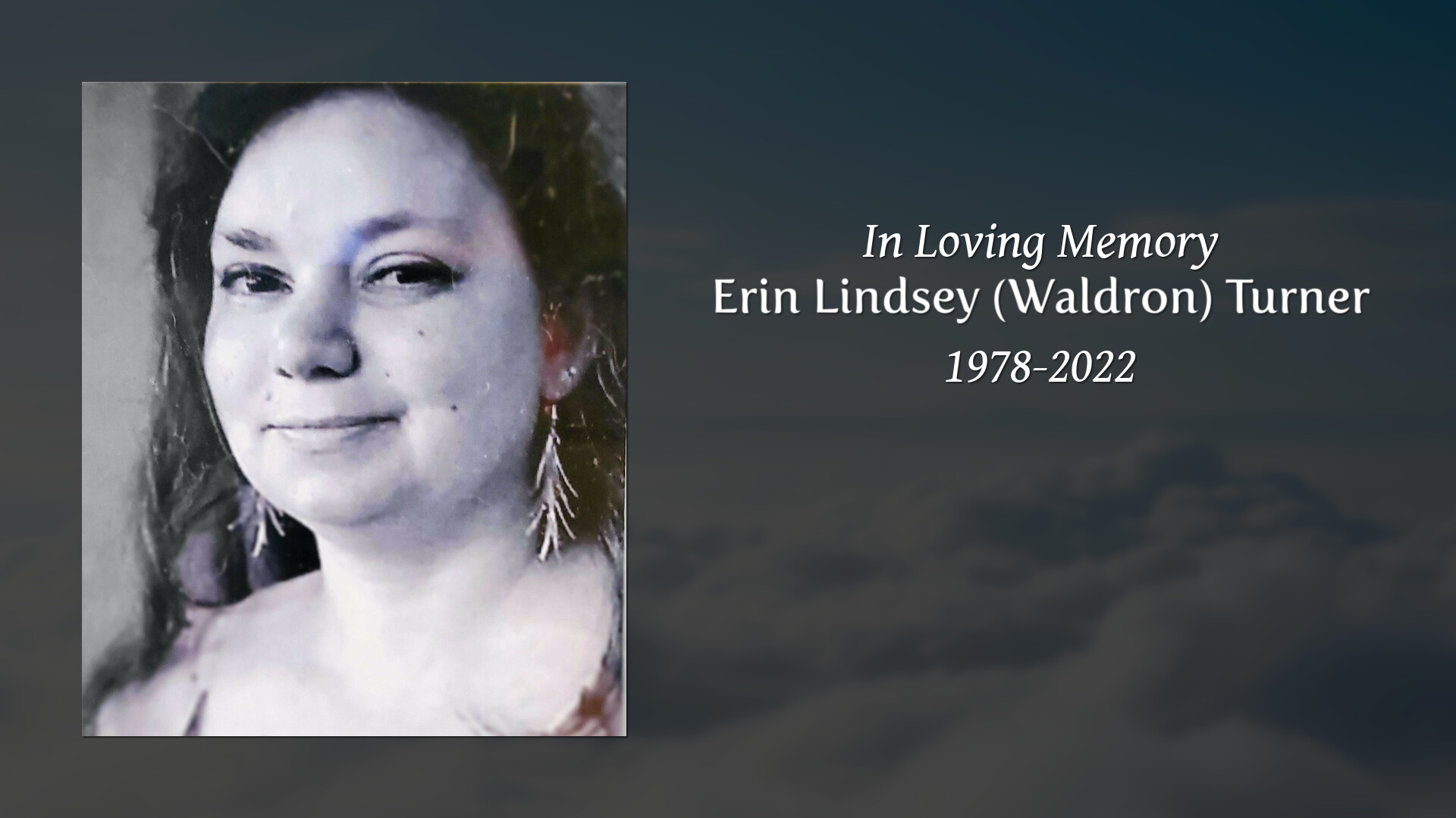 Erin Lindsey (Waldron) Turner Tribute Video