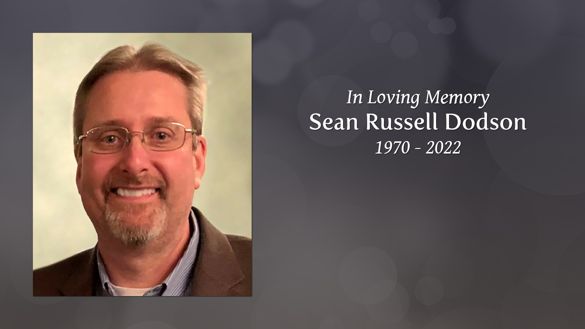 Sean Russell Dodson Tribute Video