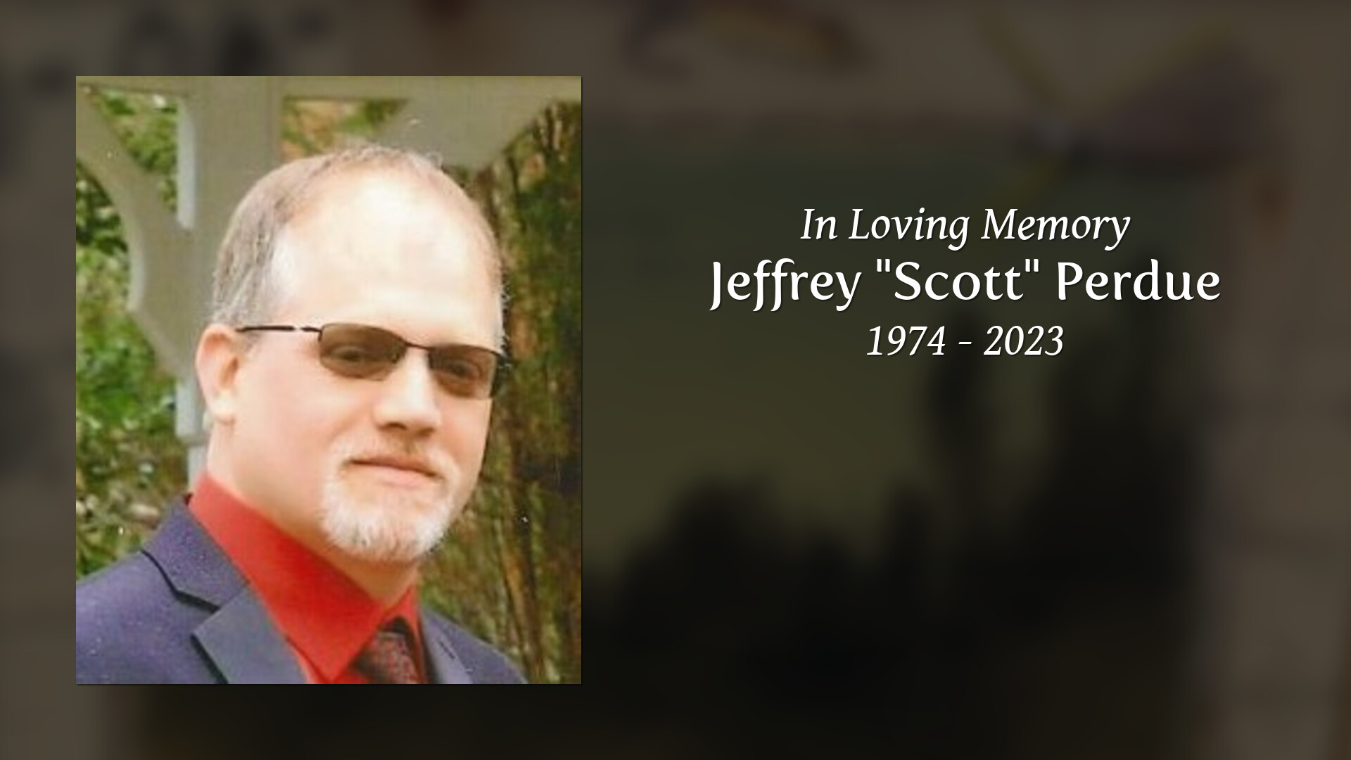 Jeffrey "Scott" Perdue Tribute Video