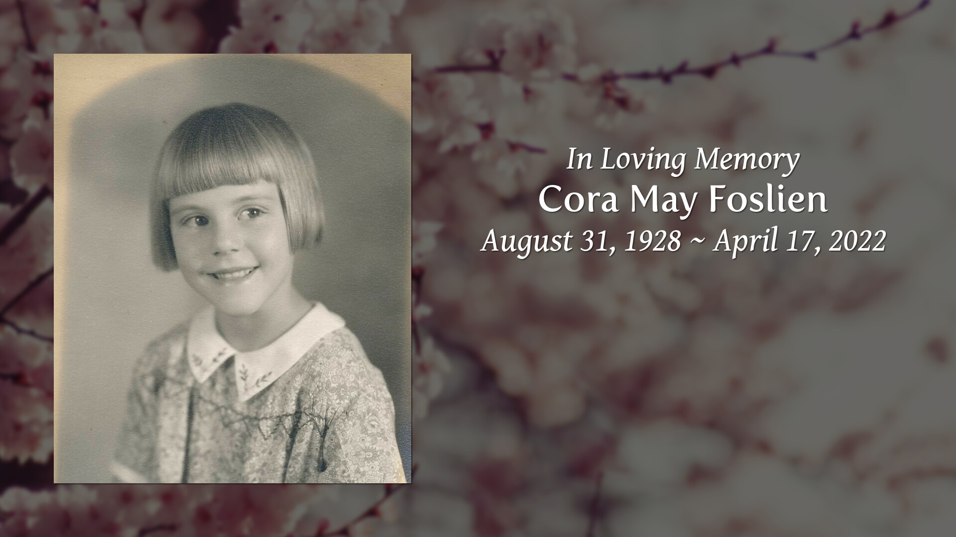 Cora May Foslien - Tribute Video