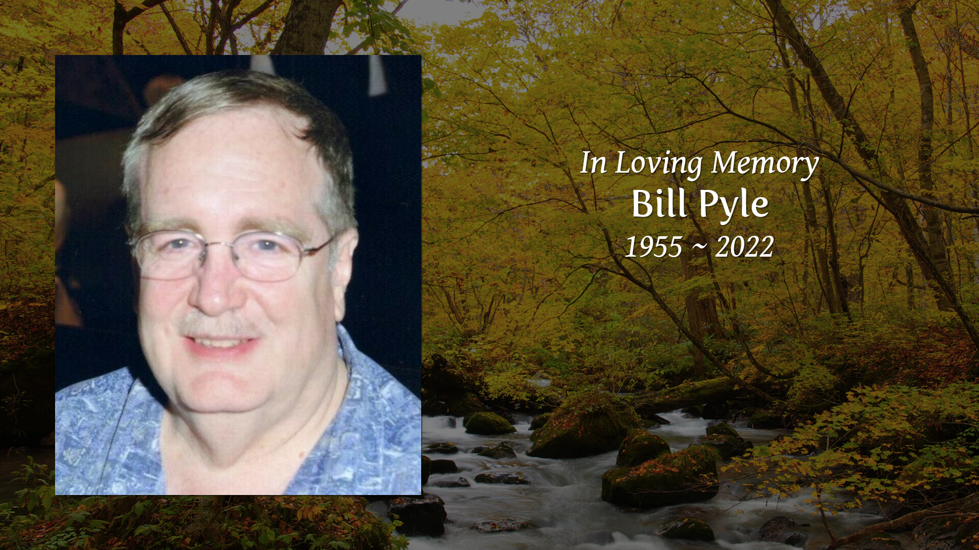 Bill Pyle Tribute Video