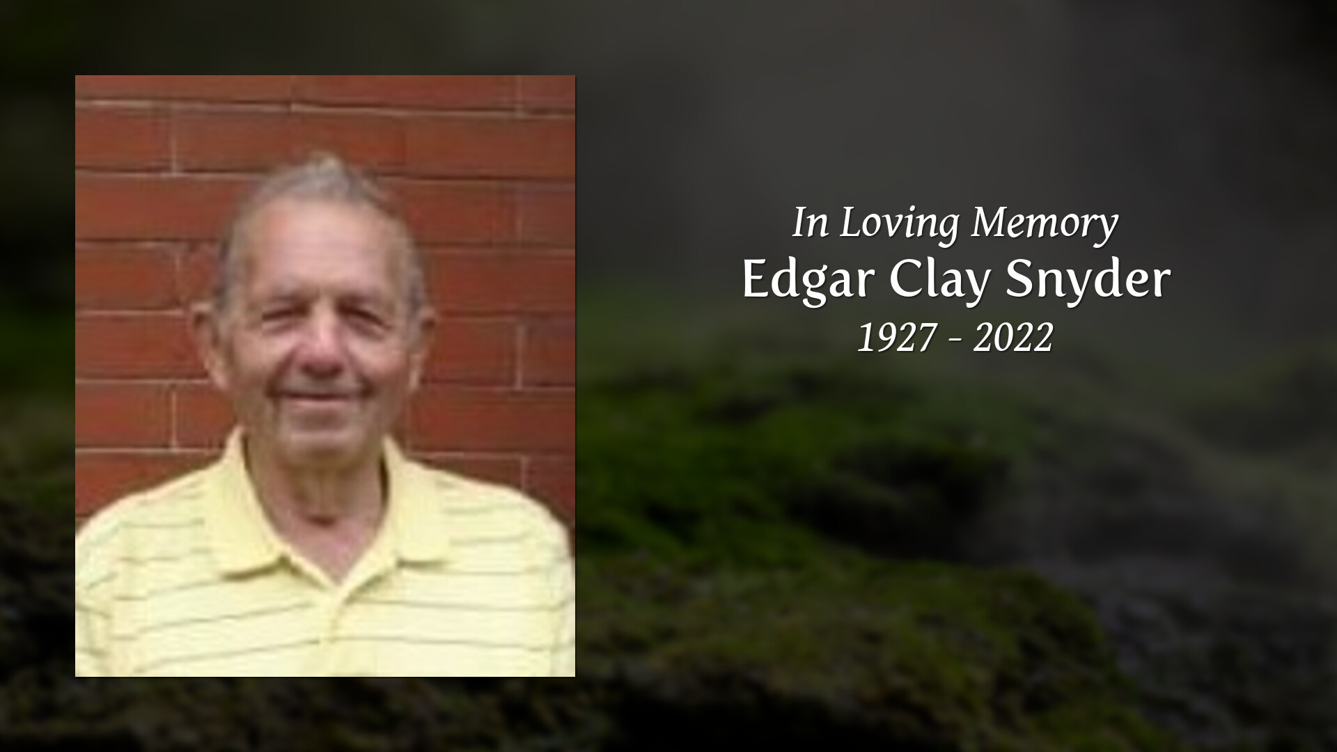 Edgar Clay Snyder Tribute Video
