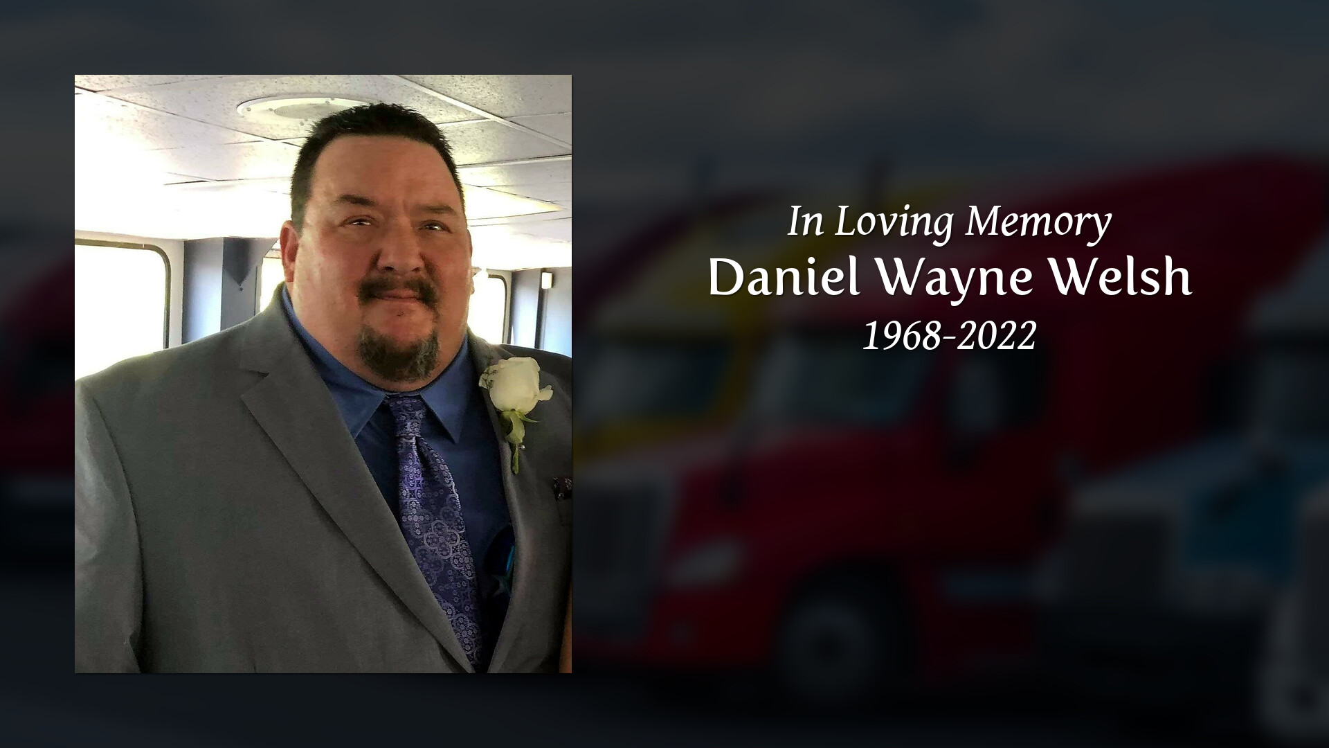 daniel-wayne-welsh-tribute-video
