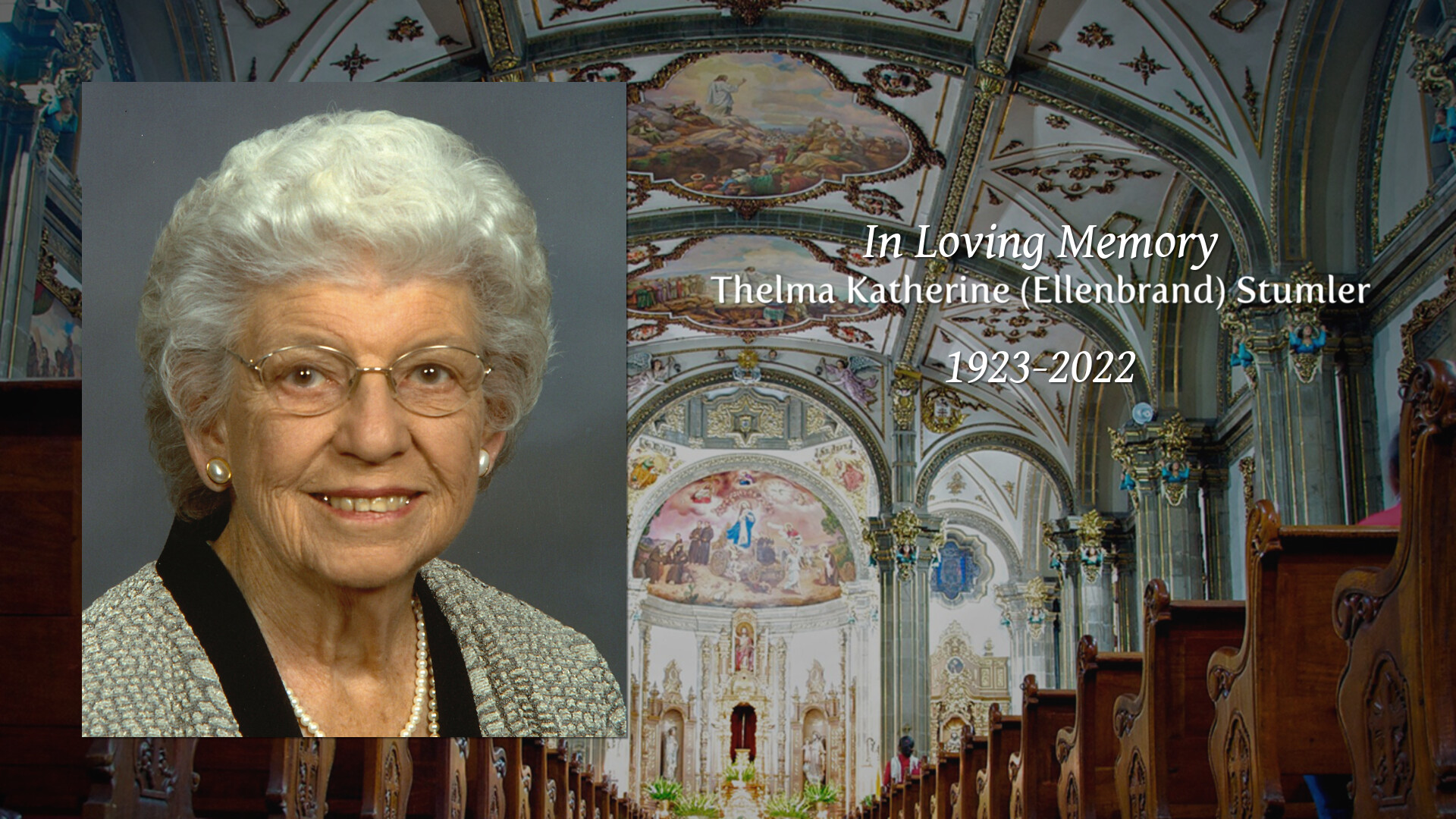 Thelma Katherine Ellenbrand Stumler Tribute Video