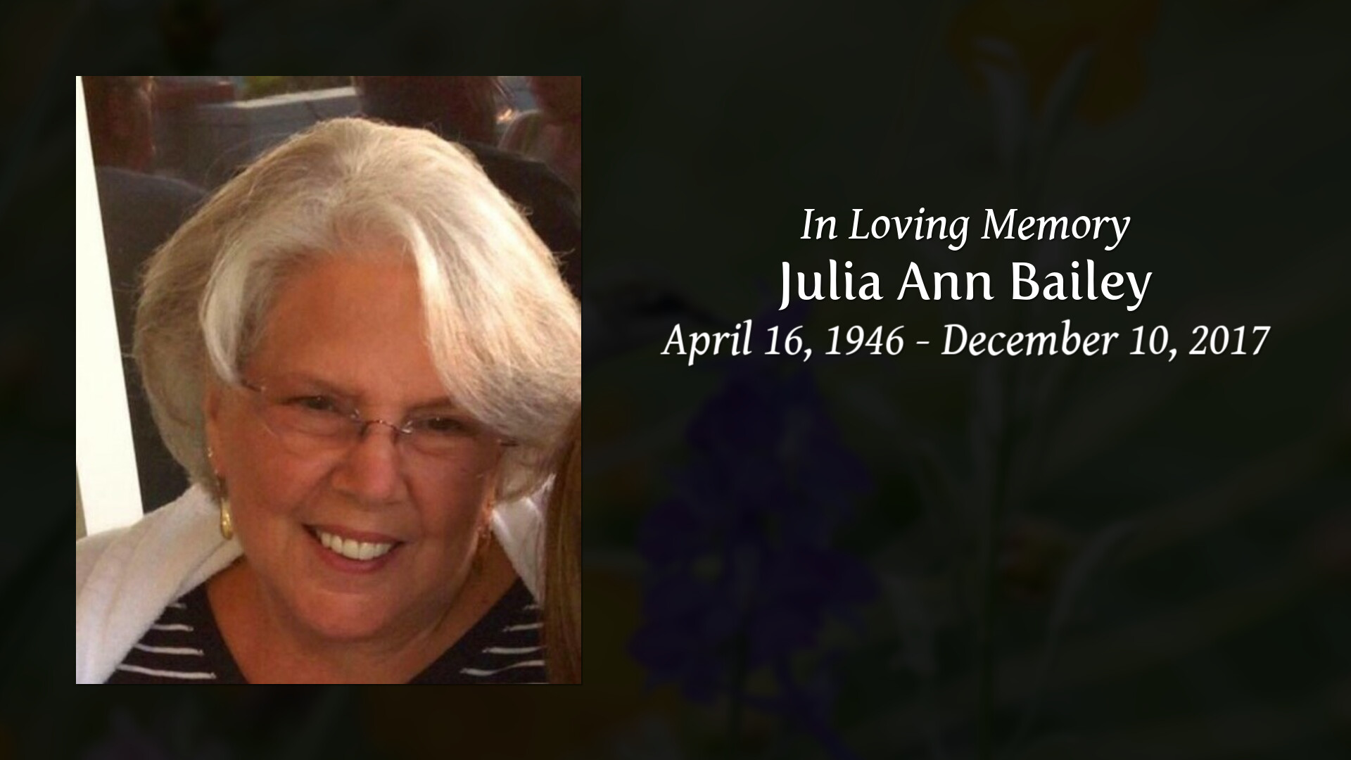 Julia Ann Bailey - Tribute Video