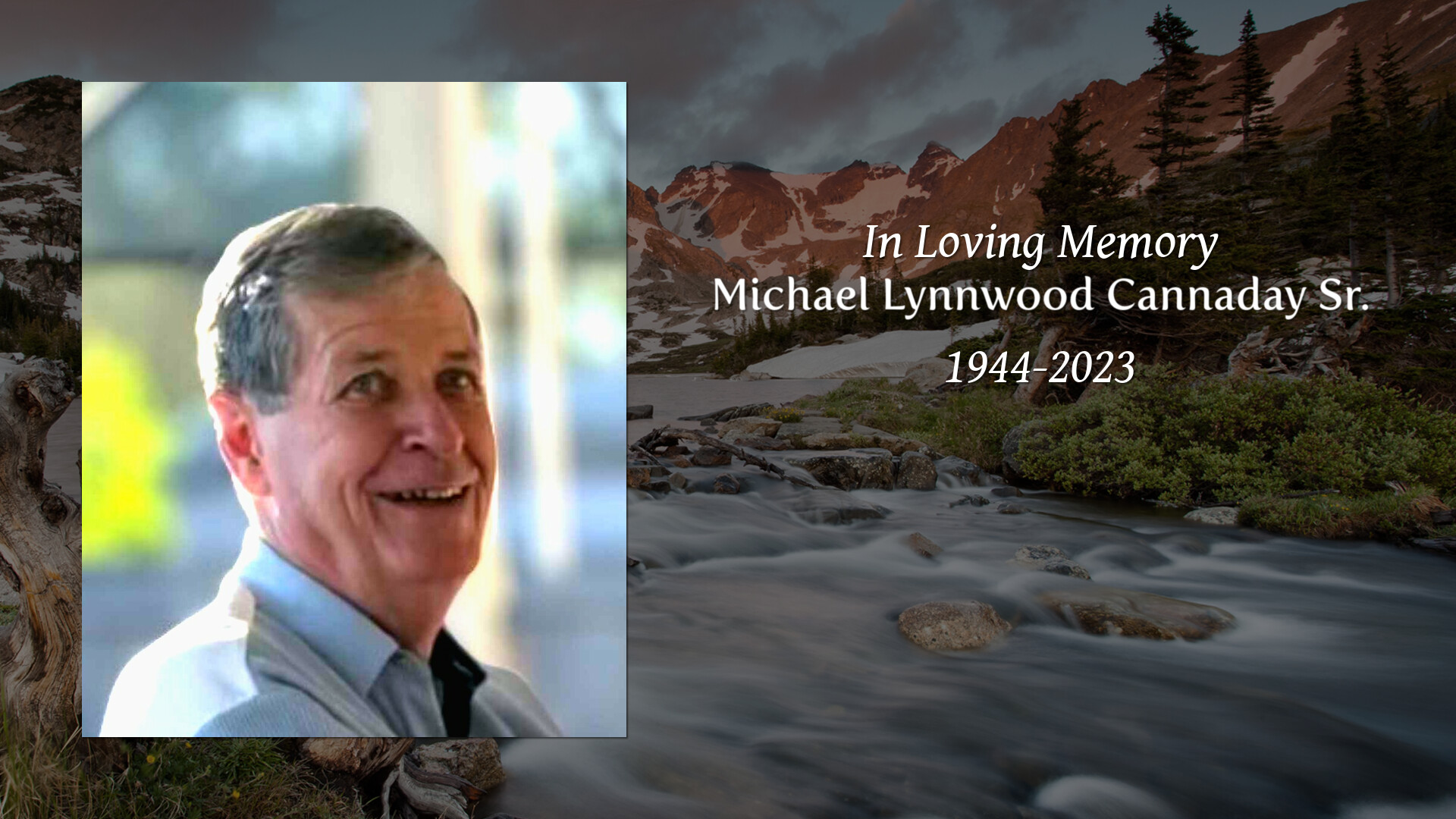 Michael Lynnwood Cannaday Sr. - Tribute Video