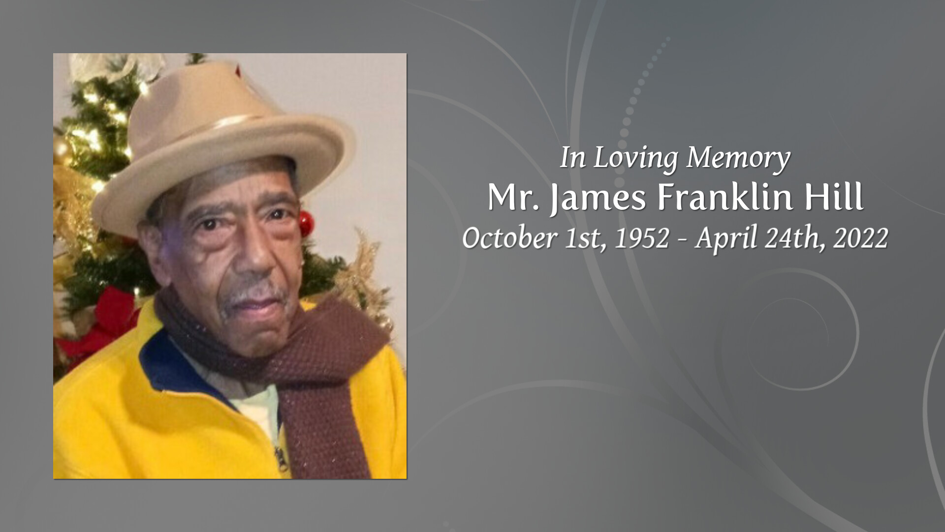Mr. James Franklin Hill Tribute Video
