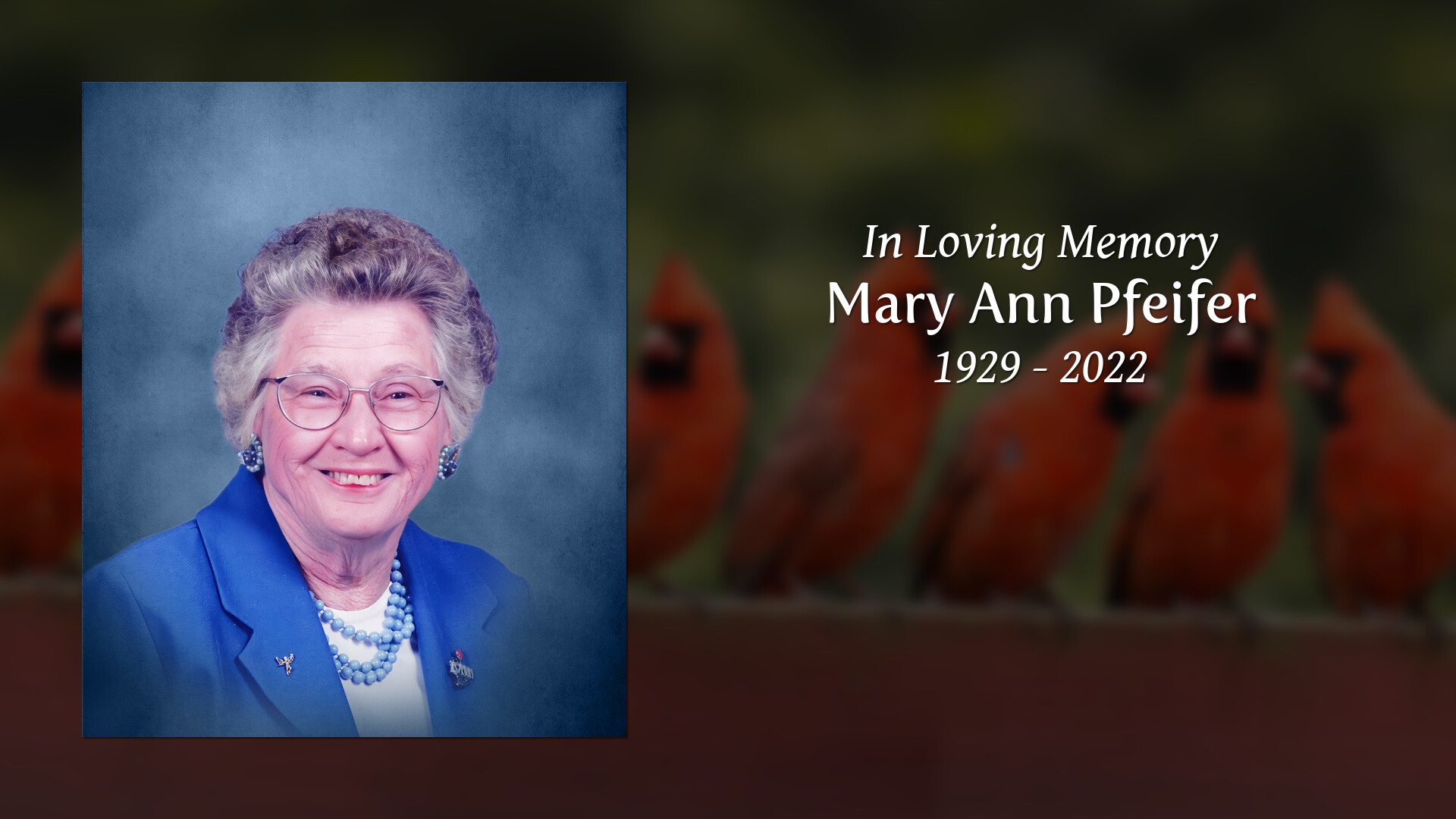 Mary Ann Pfeifer Tribute Video