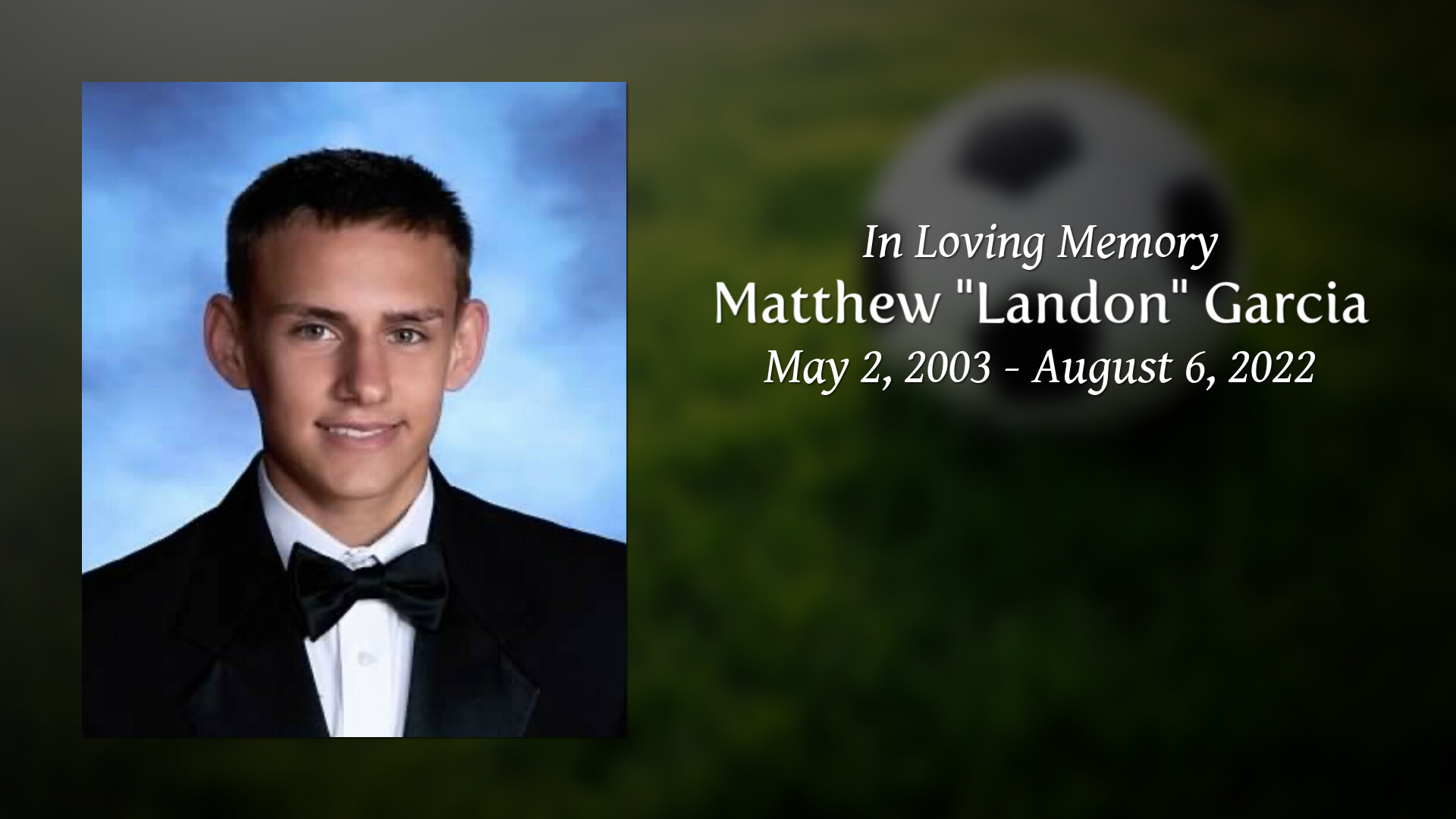 Matthew "Landon" Garcia Tribute Video