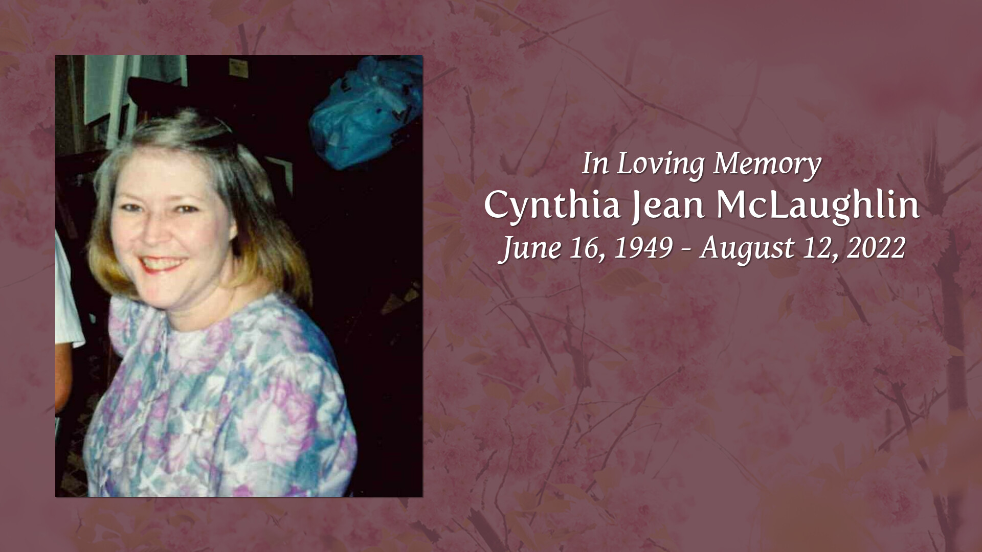 Cynthia Jean McLaughlin Tribute Video