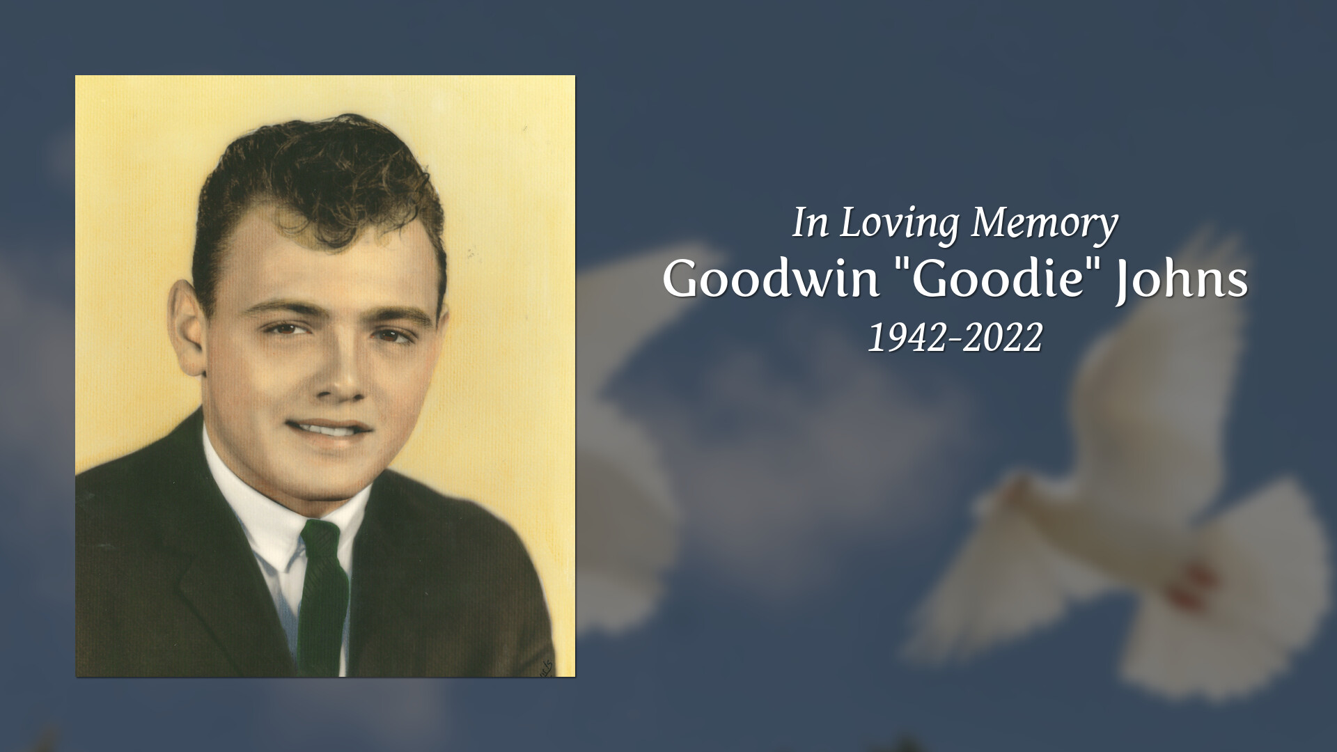 Goodwin "Goodie" Johns Tribute Video
