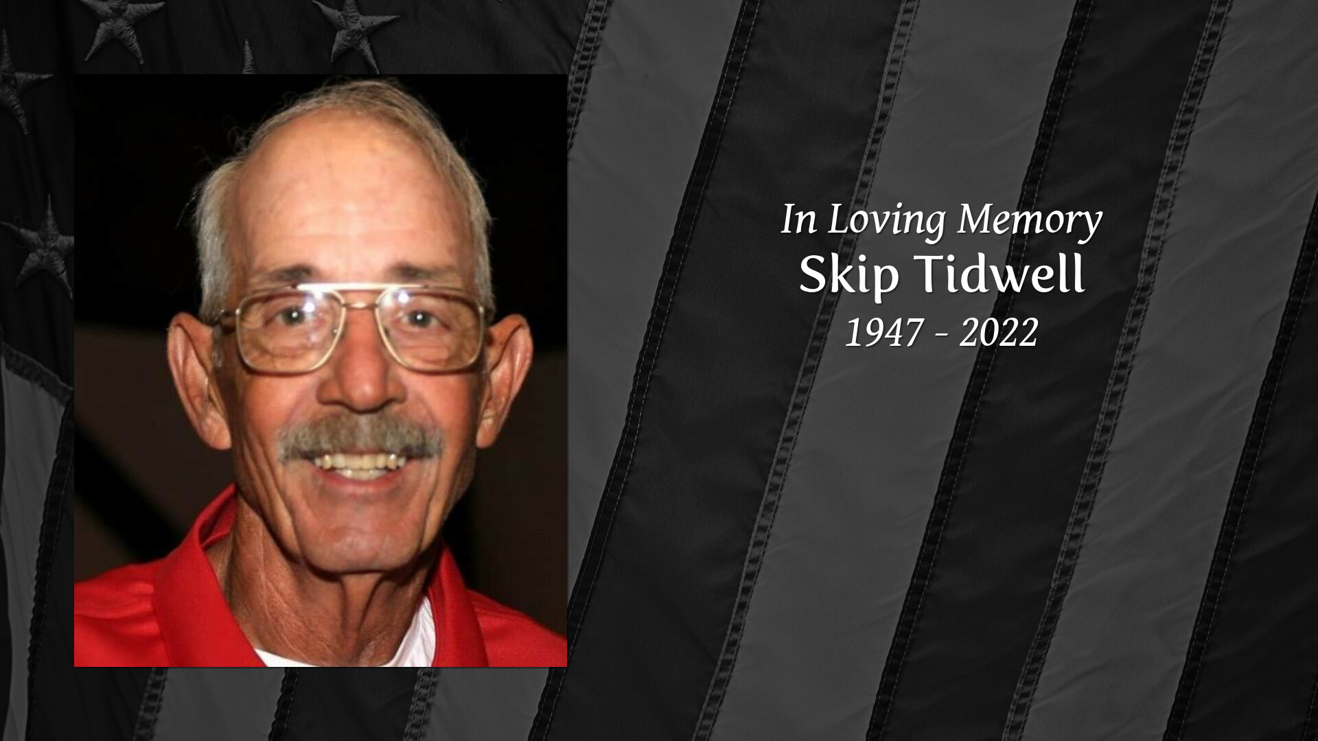 Skip Tidwell Tribute Video