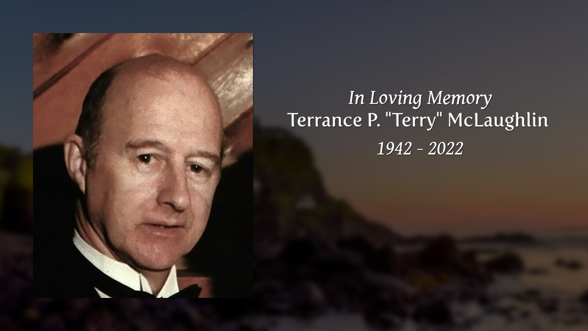 Terrance P. "Terry" McLaughlin Tribute Video
