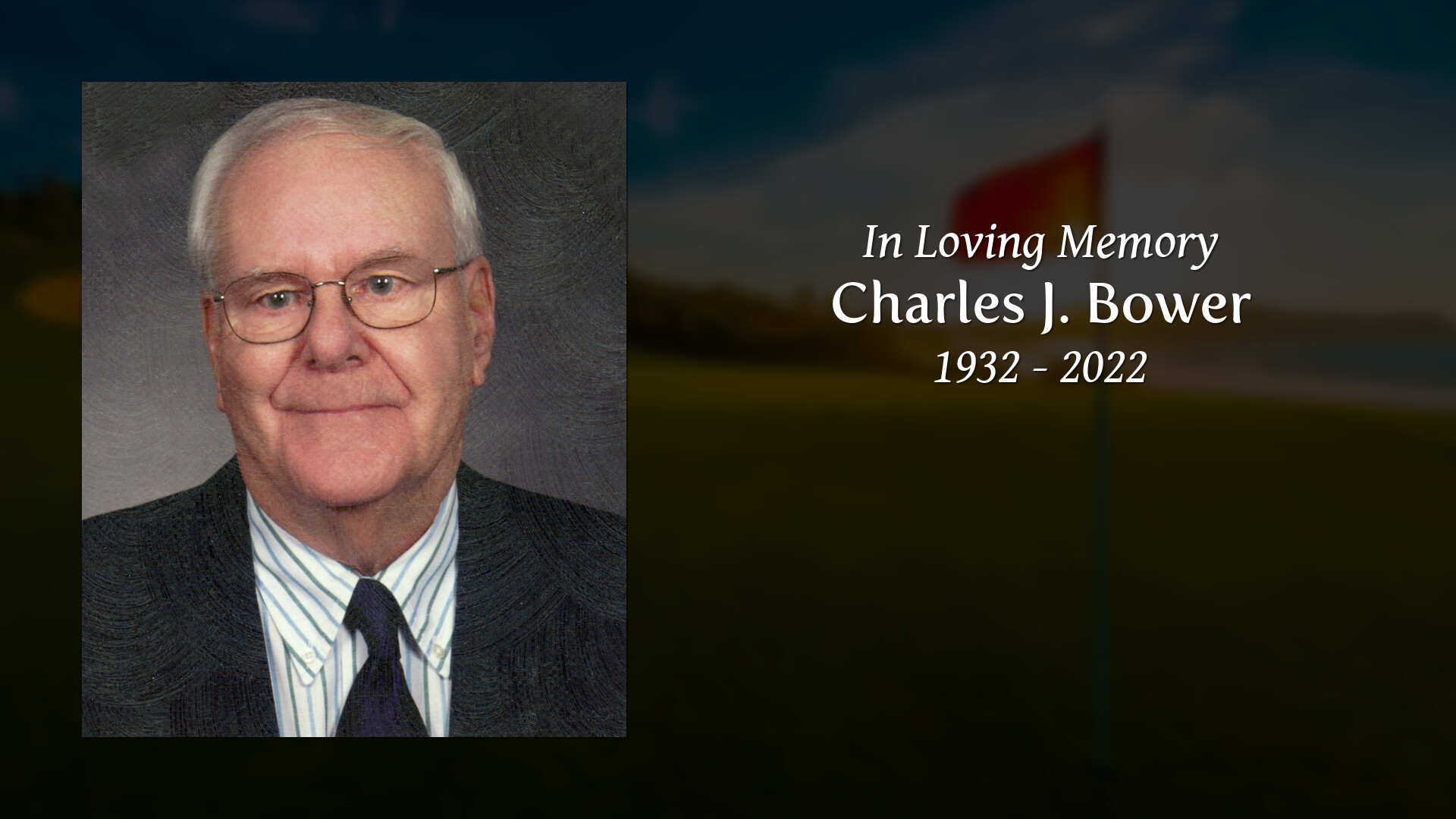 Charles J. Bower Tribute Video