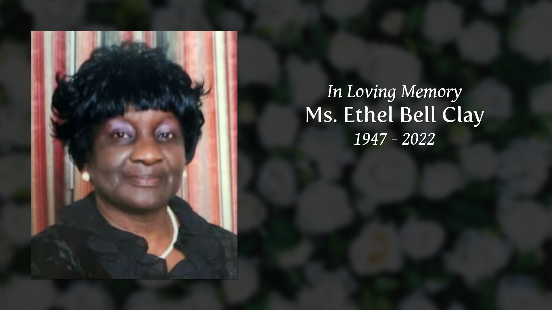 Ms. Ethel Bell Clay Tribute Video
