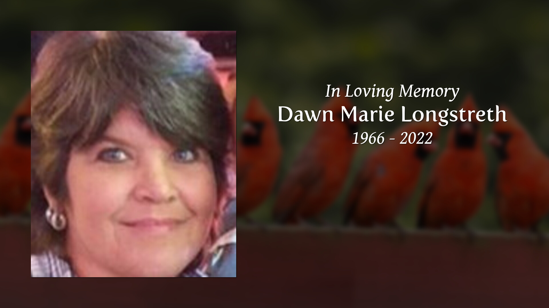 Dawn Marie Longstreth Tribute Video