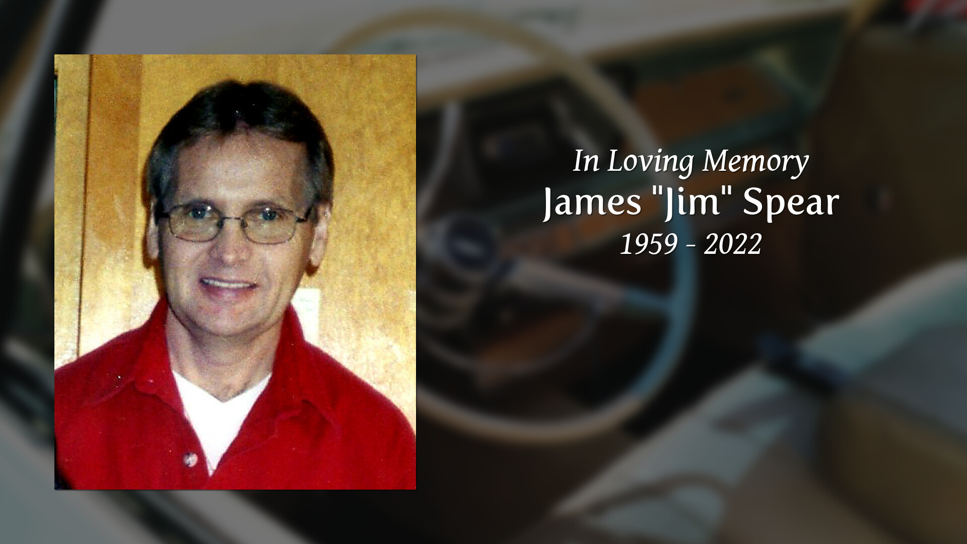 James "Jim" Spear Tribute Video