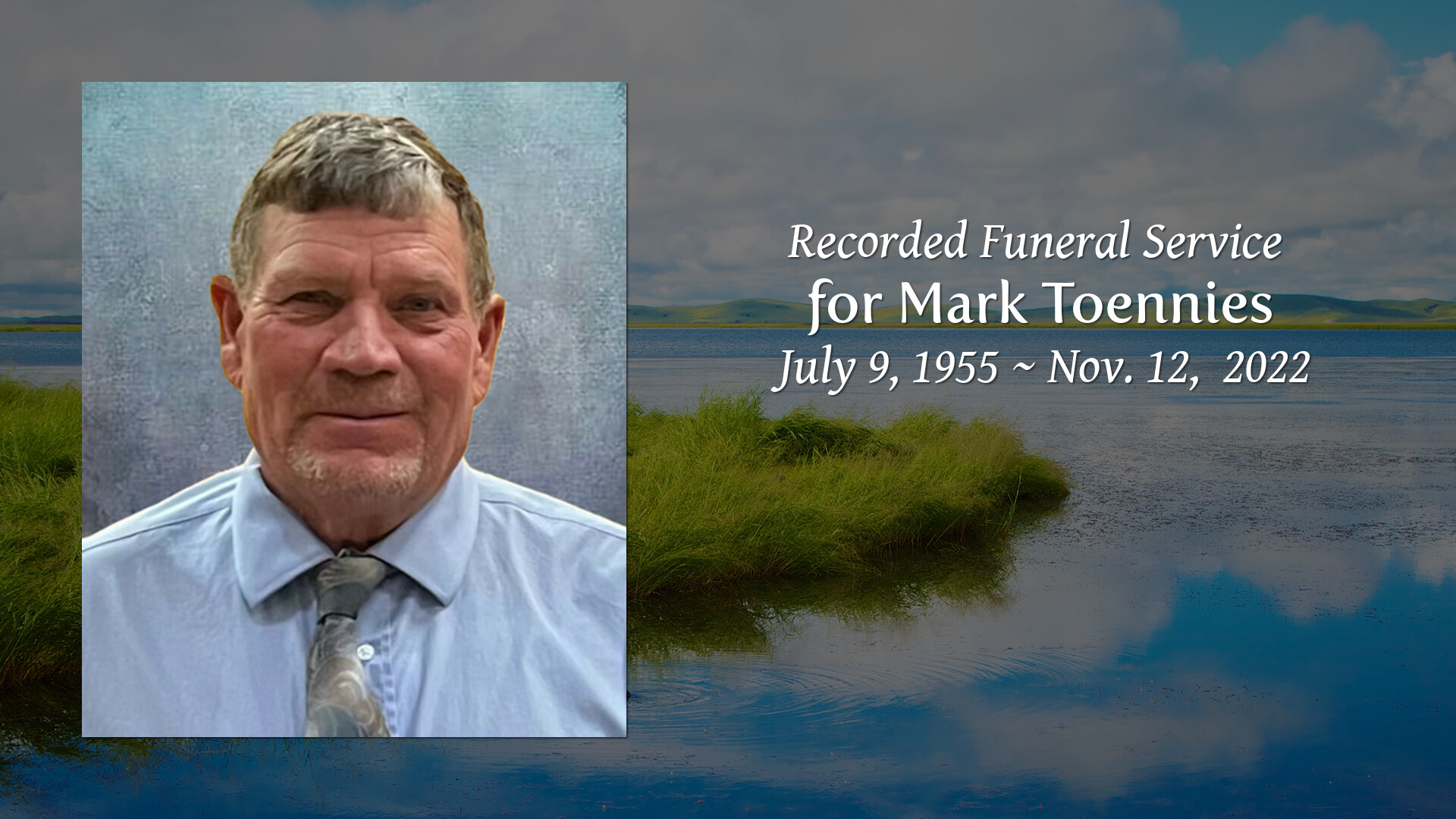 for Mark Toennies Tribute Video