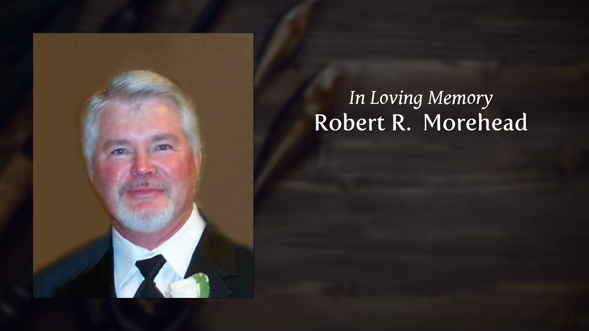 Robert R. Morehead Tribute Video