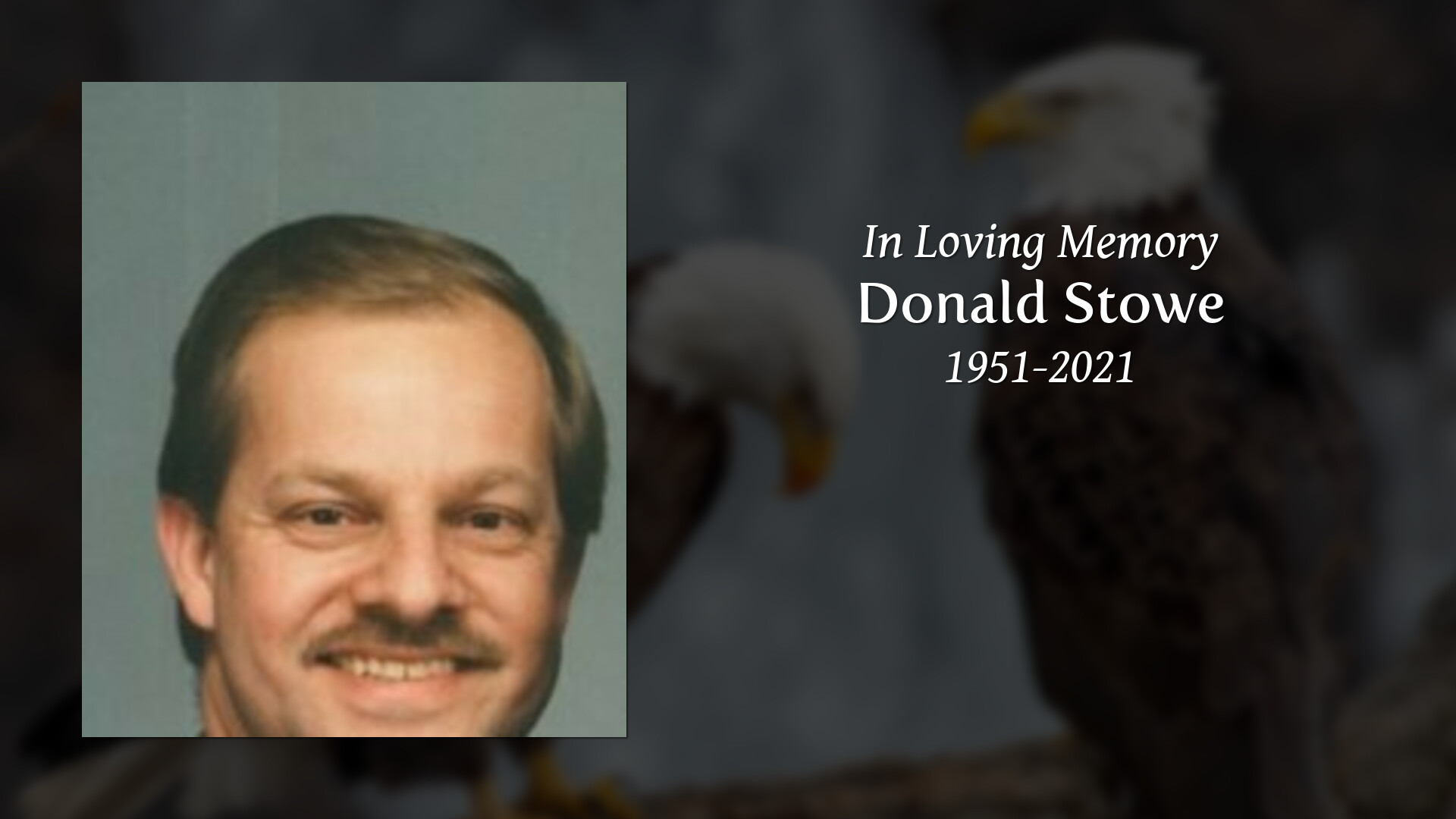 Donald Stowe Tribute Video