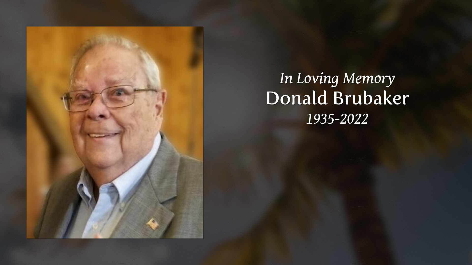Donald brubaker tribute video
