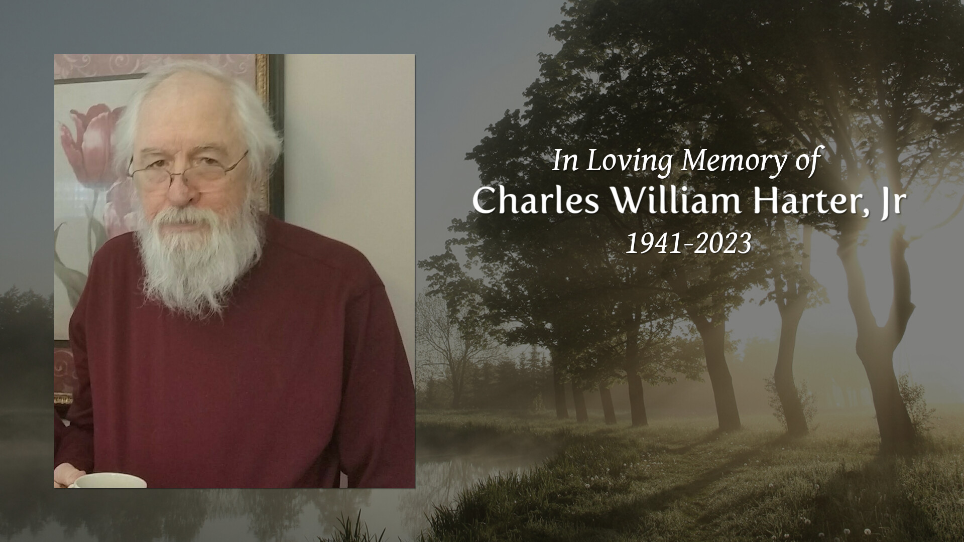Charles William Harter, Jr Tribute Video