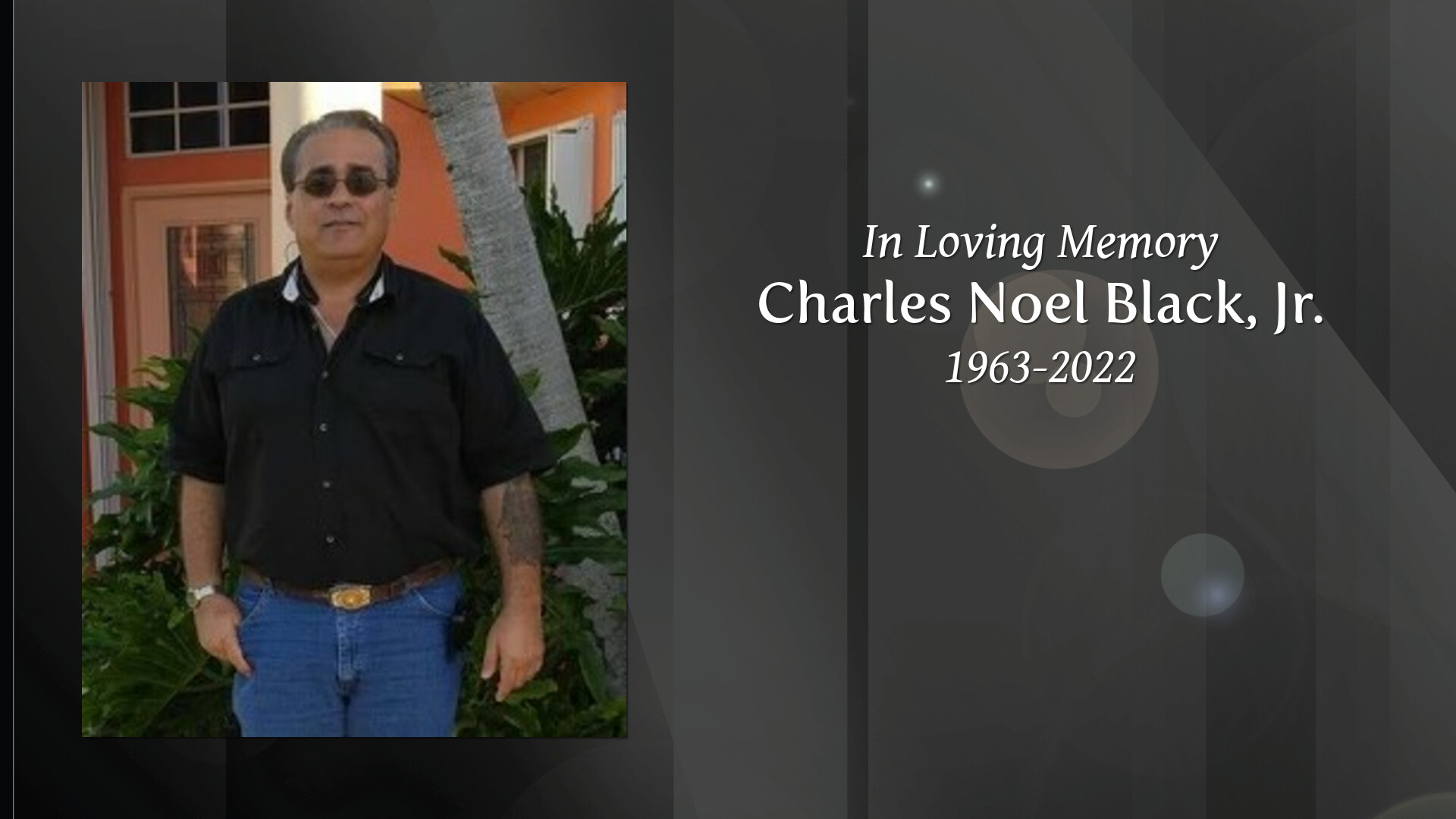 Charles Noel Black, Jr. - Tribute Video