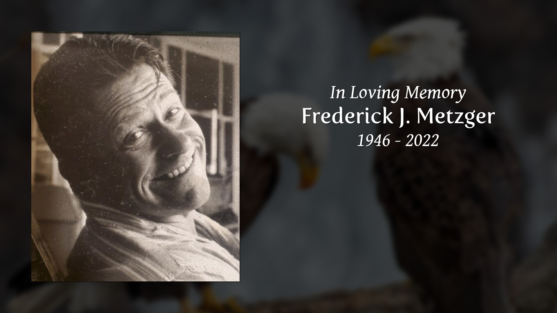 Frederick J. Metzger - Tribute Video