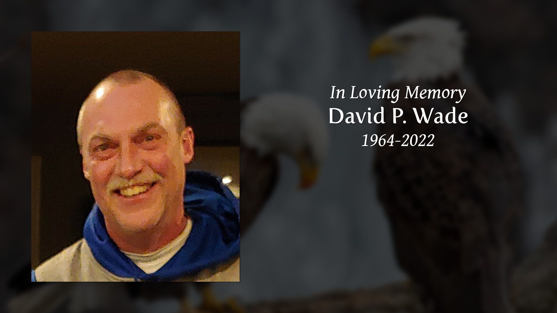 David P. Wade Tribute Video