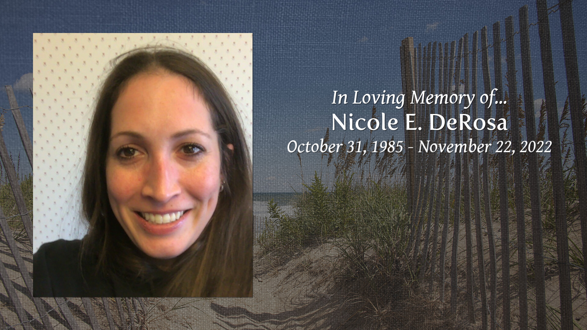 Nicole E. DeRosa Tribute Video