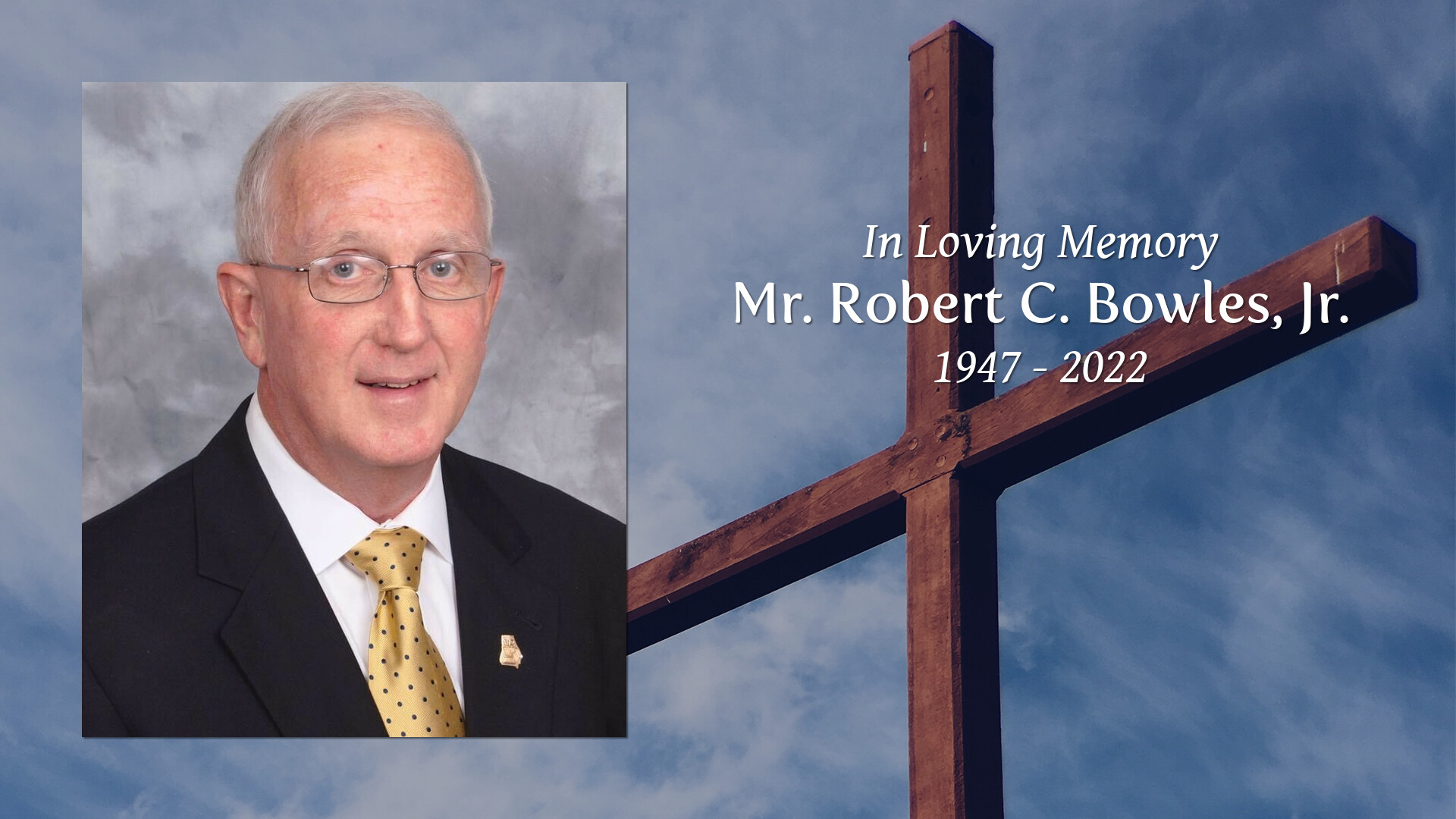 Mr. Robert C. Bowles, Jr. - Tribute Video