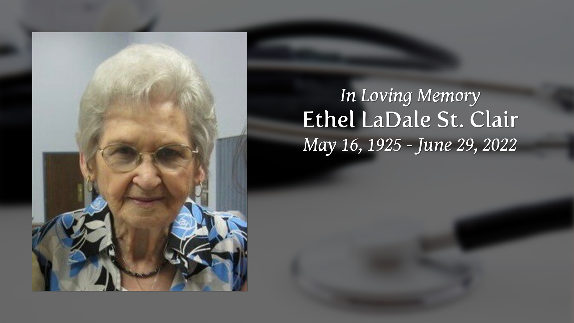 Ethel LaDale St. Clair Tribute Video