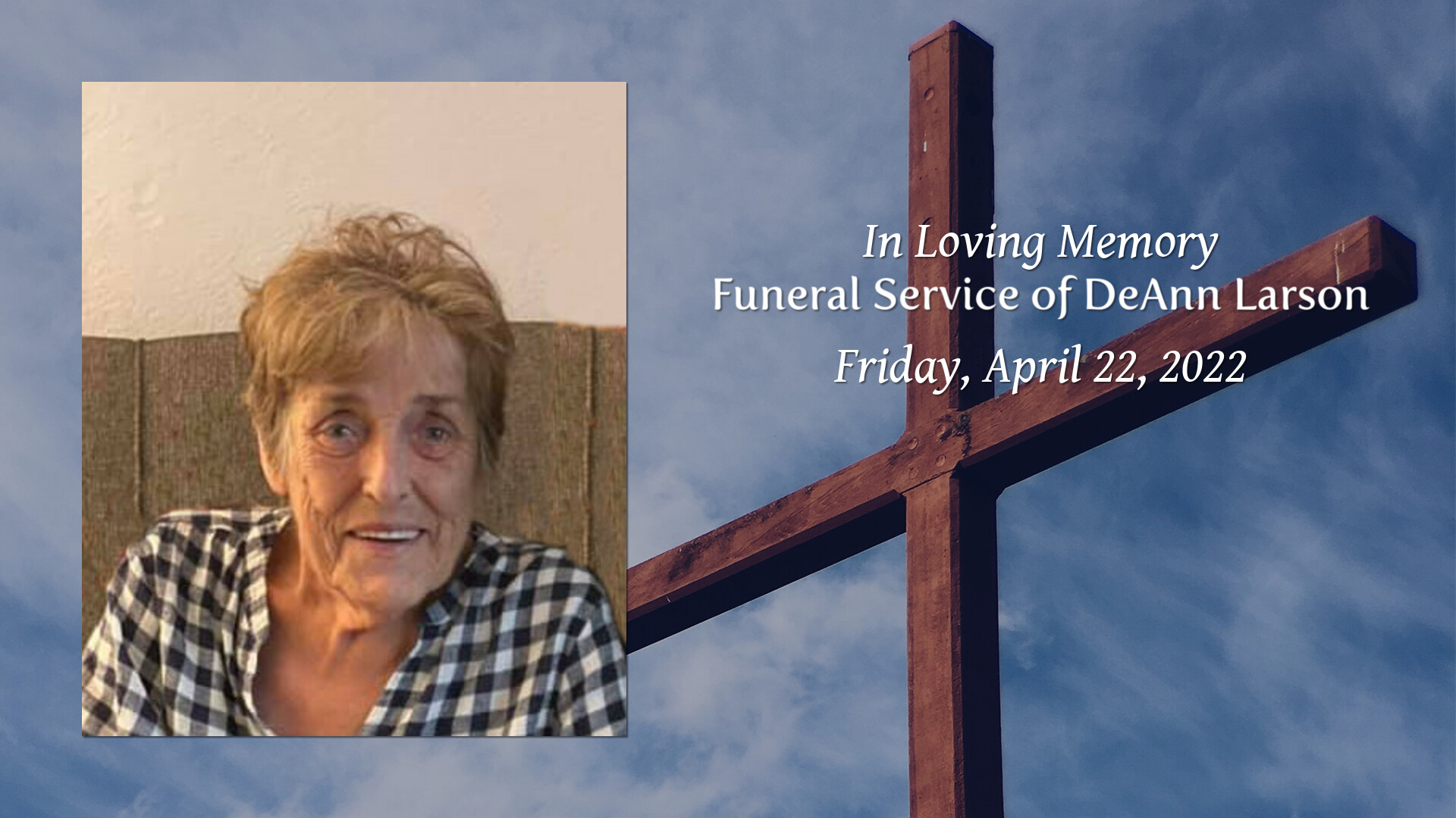 Funeral Service of DeAnn Larson Tribute Video