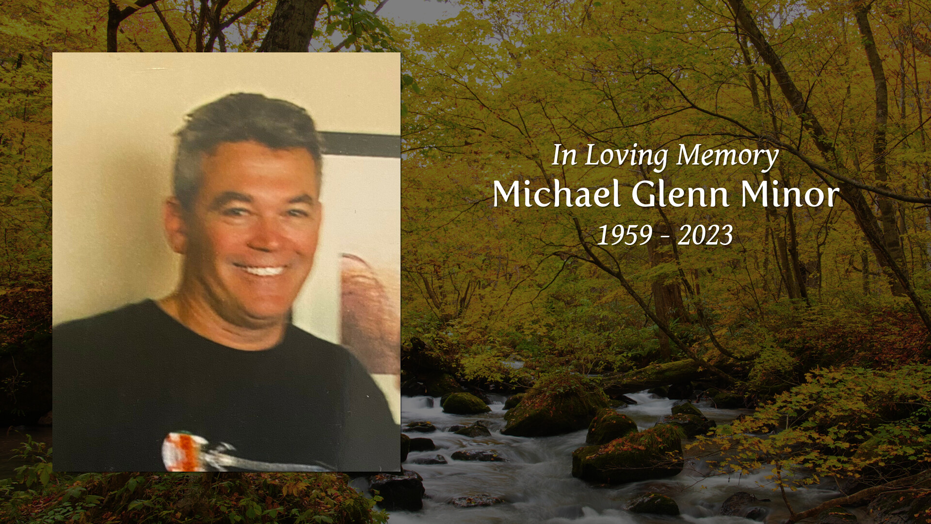 Michael Glenn Minor Tribute Video