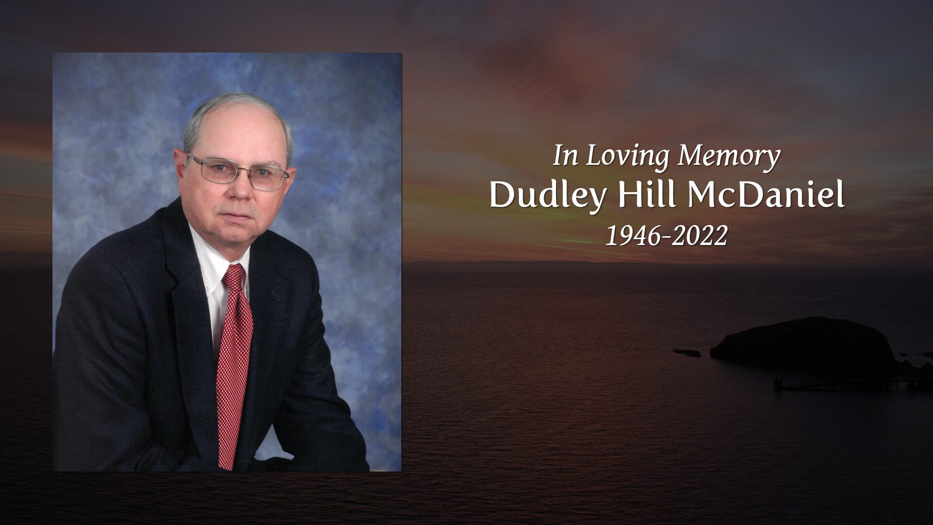 Dudley Hill McDaniel - Tribute Video
