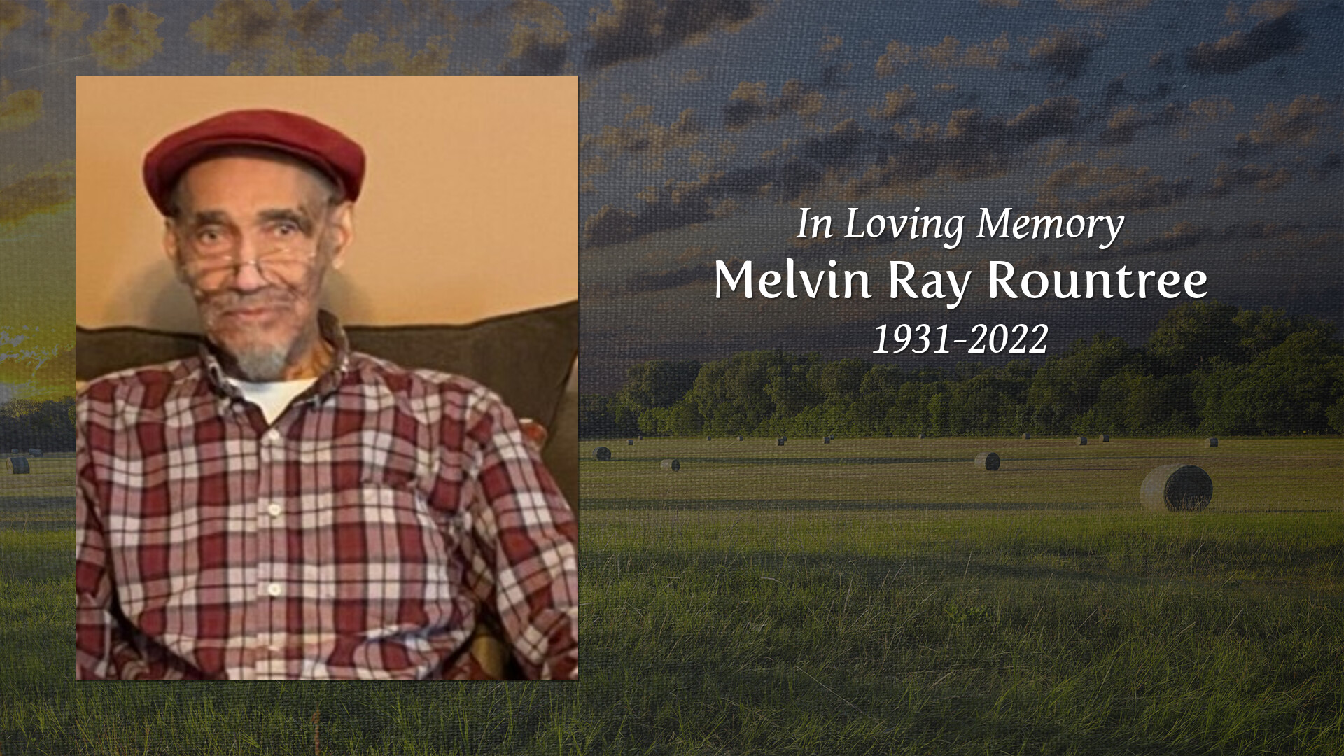 Melvin Ray Rountree Tribute Video