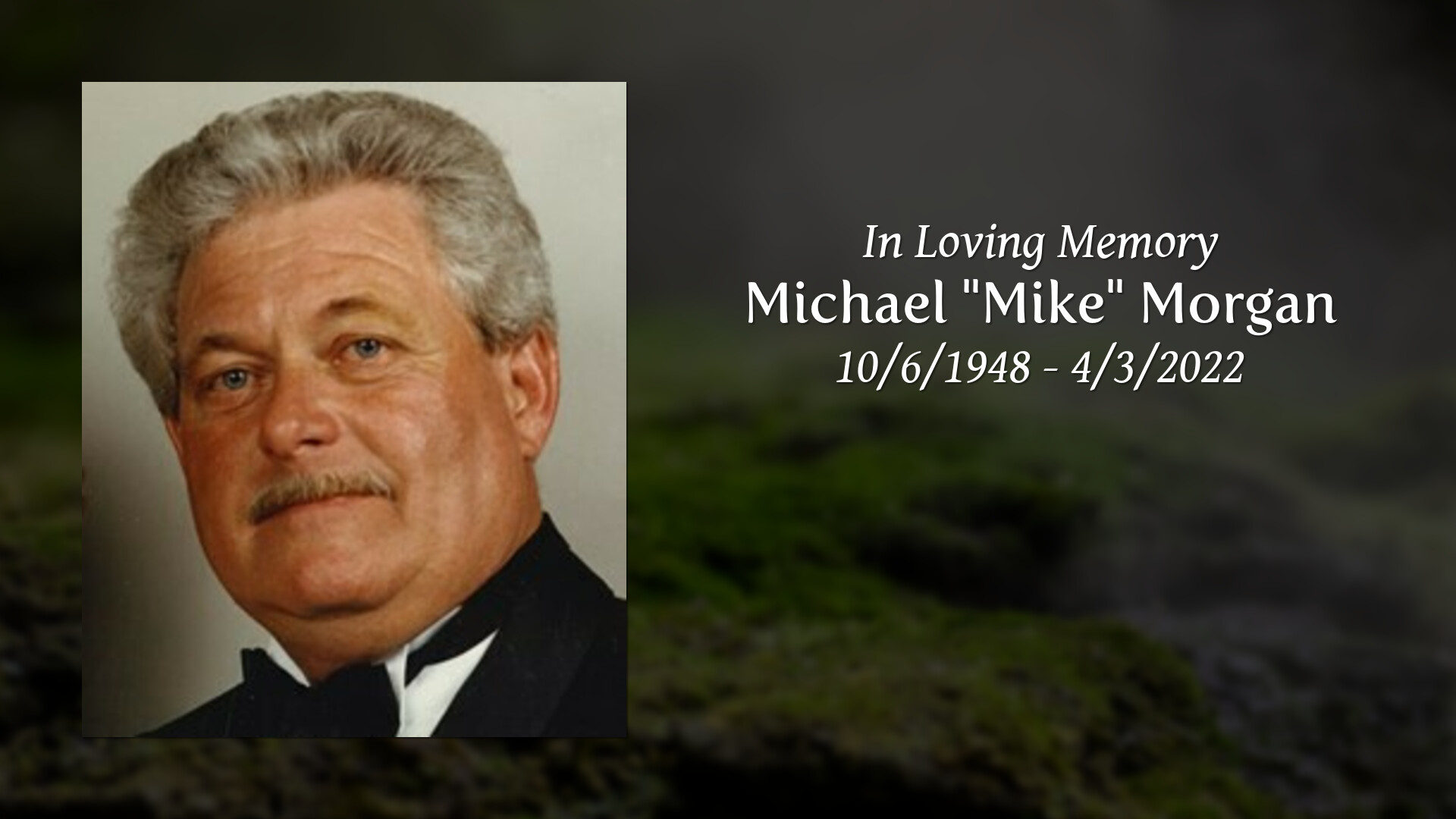 Michael “Mike” Morgan - Tribute Video