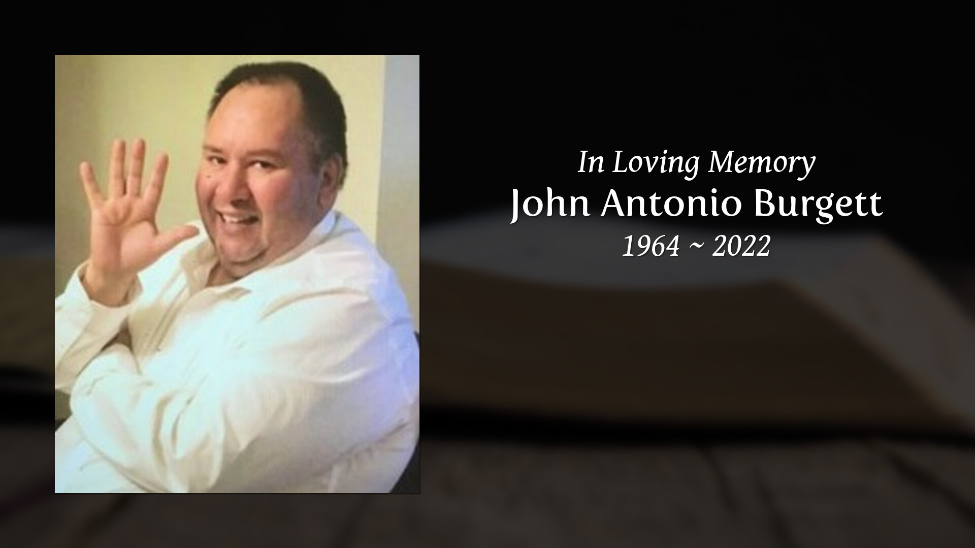 John Antonio Burgett Tribute Video
