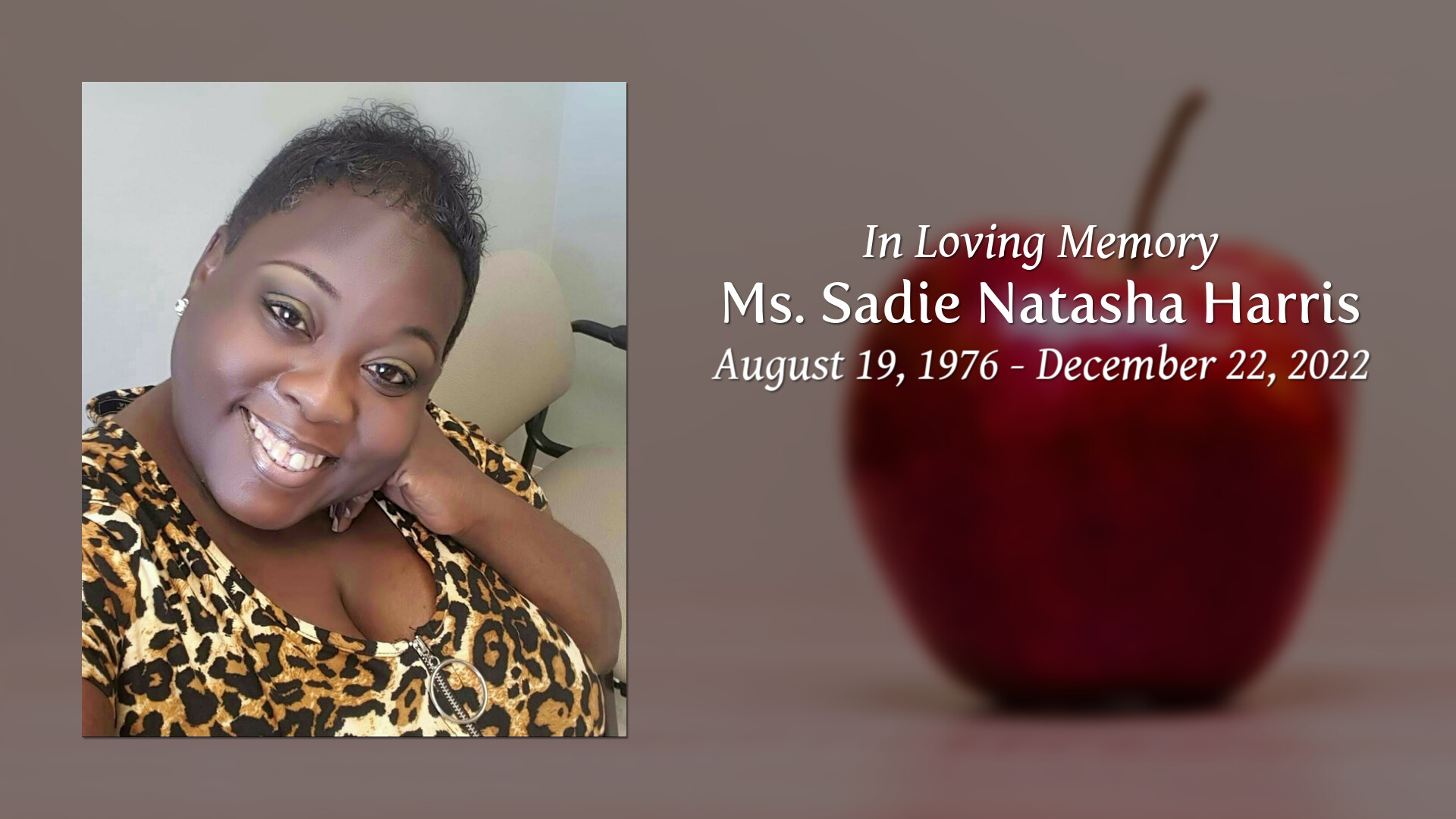 Ms. Sadie Natasha Harris - Tribute Video