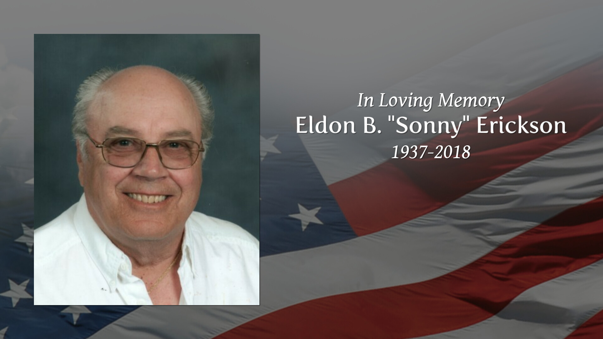 Eldon B. "Sonny" Erickson Tribute Video
