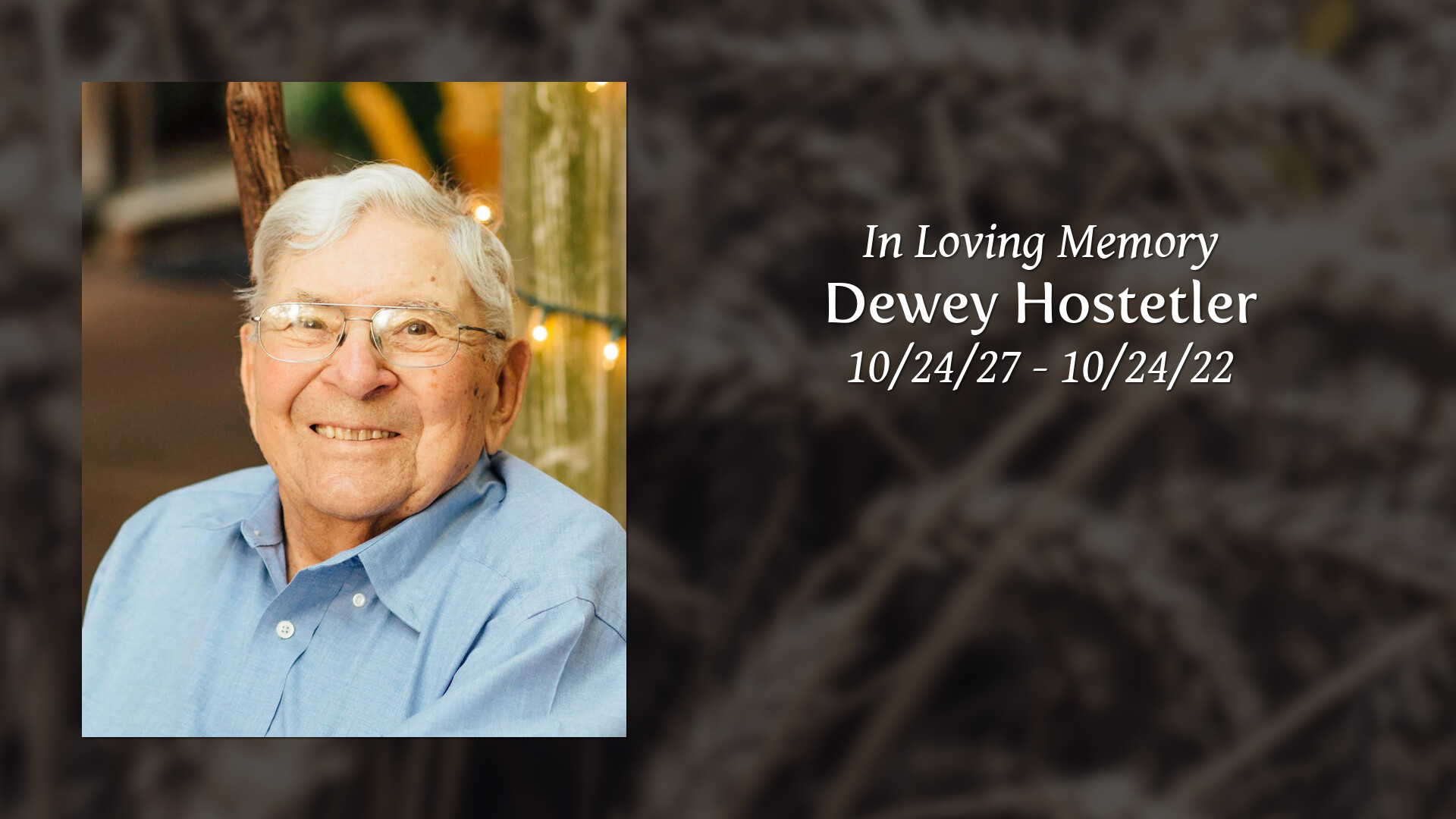 Dewey Hostetler Tribute Video
