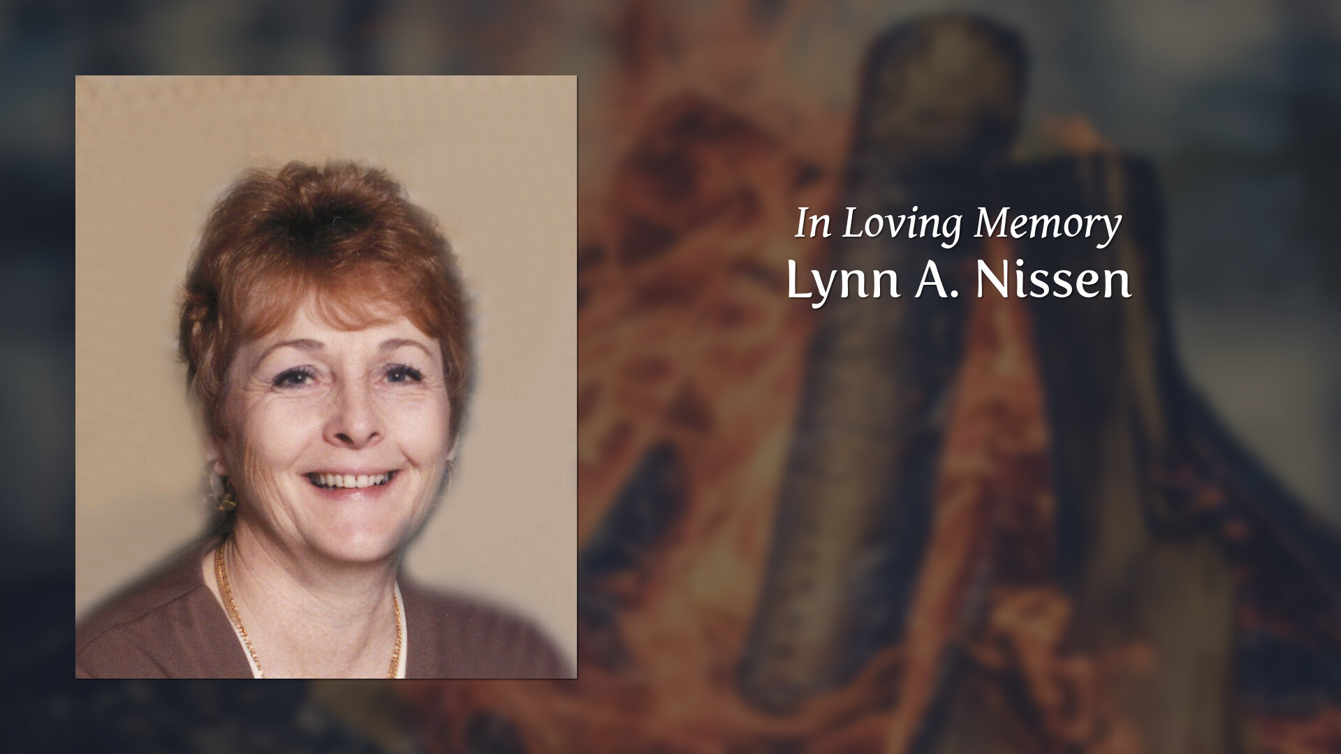 Lynn A. Nissen Tribute Video