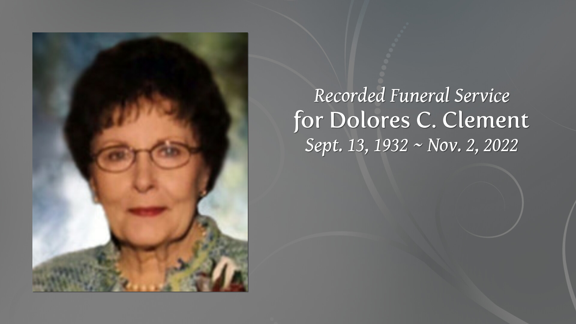 for Dolores C. Clement Tribute Video