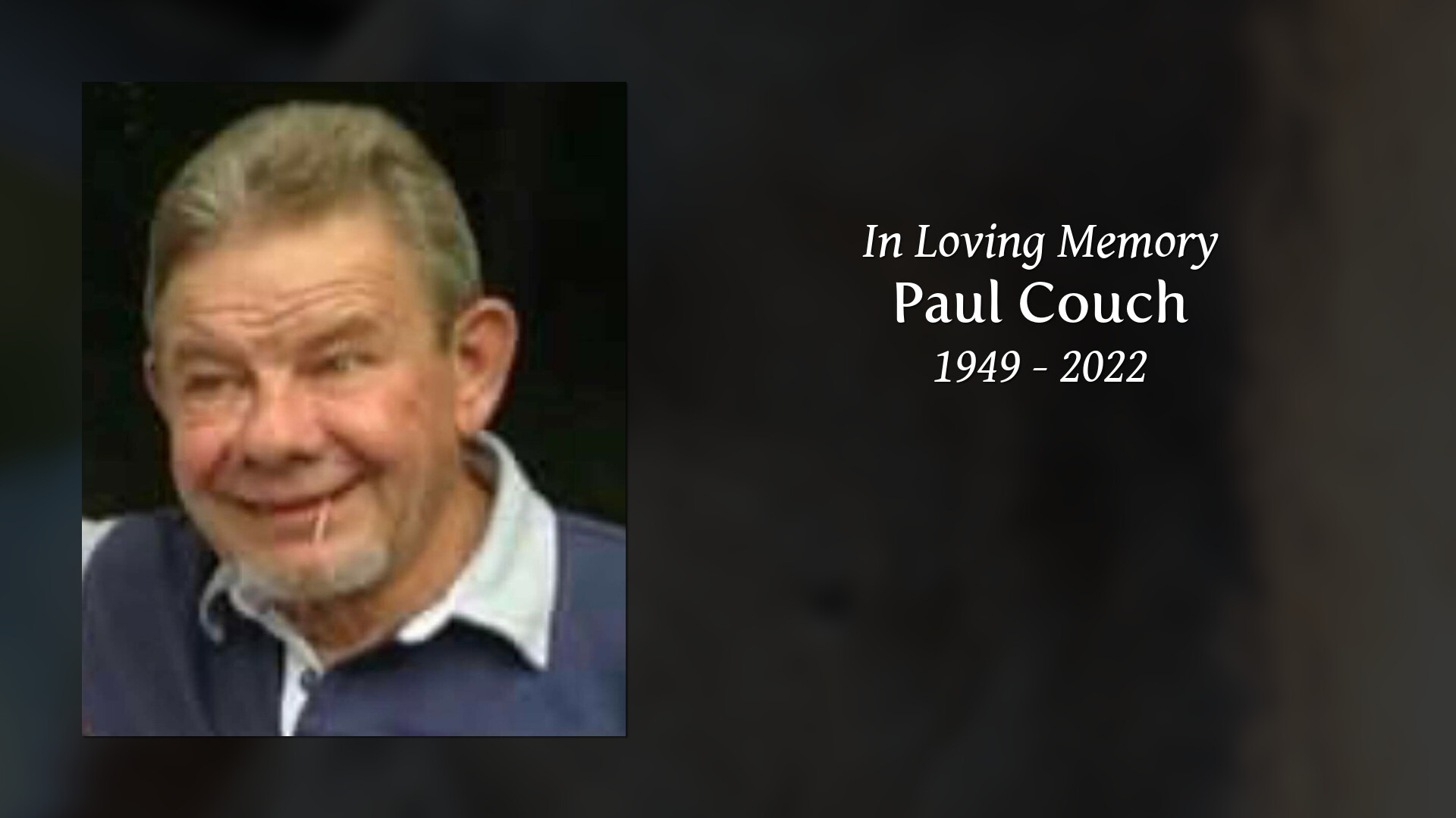 Paul Couch Tribute Video