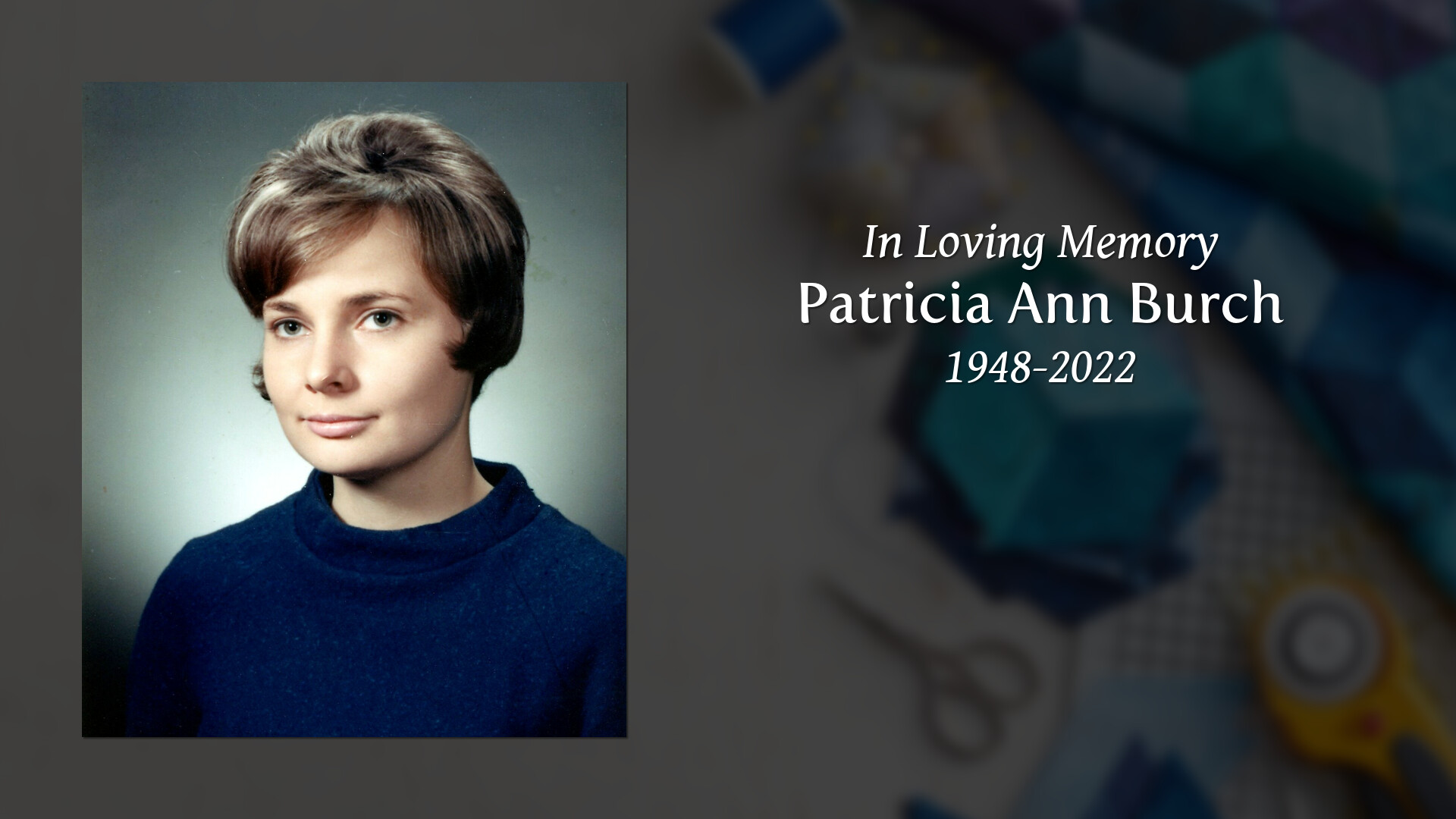 Patricia Ann Burch Tribute Video