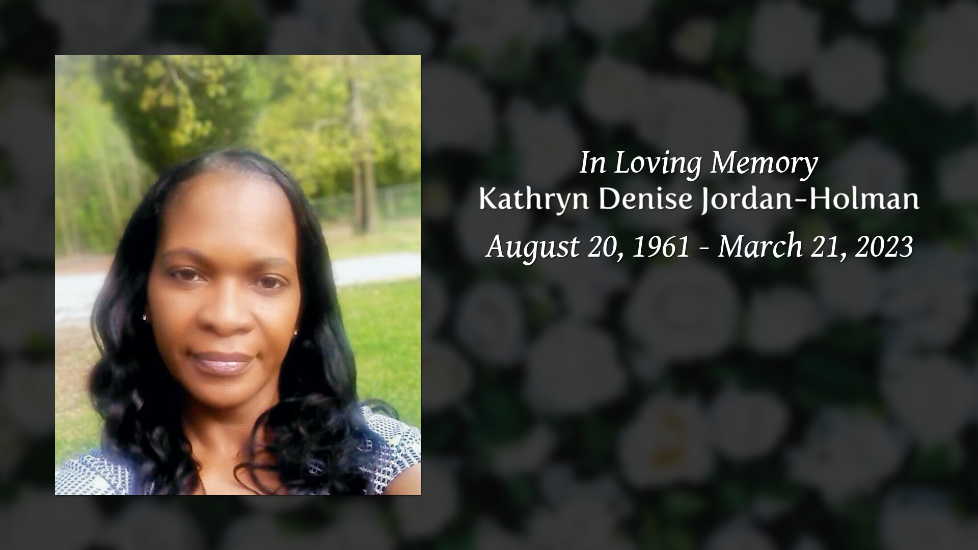 Kathryn denise jordan holman tribute video